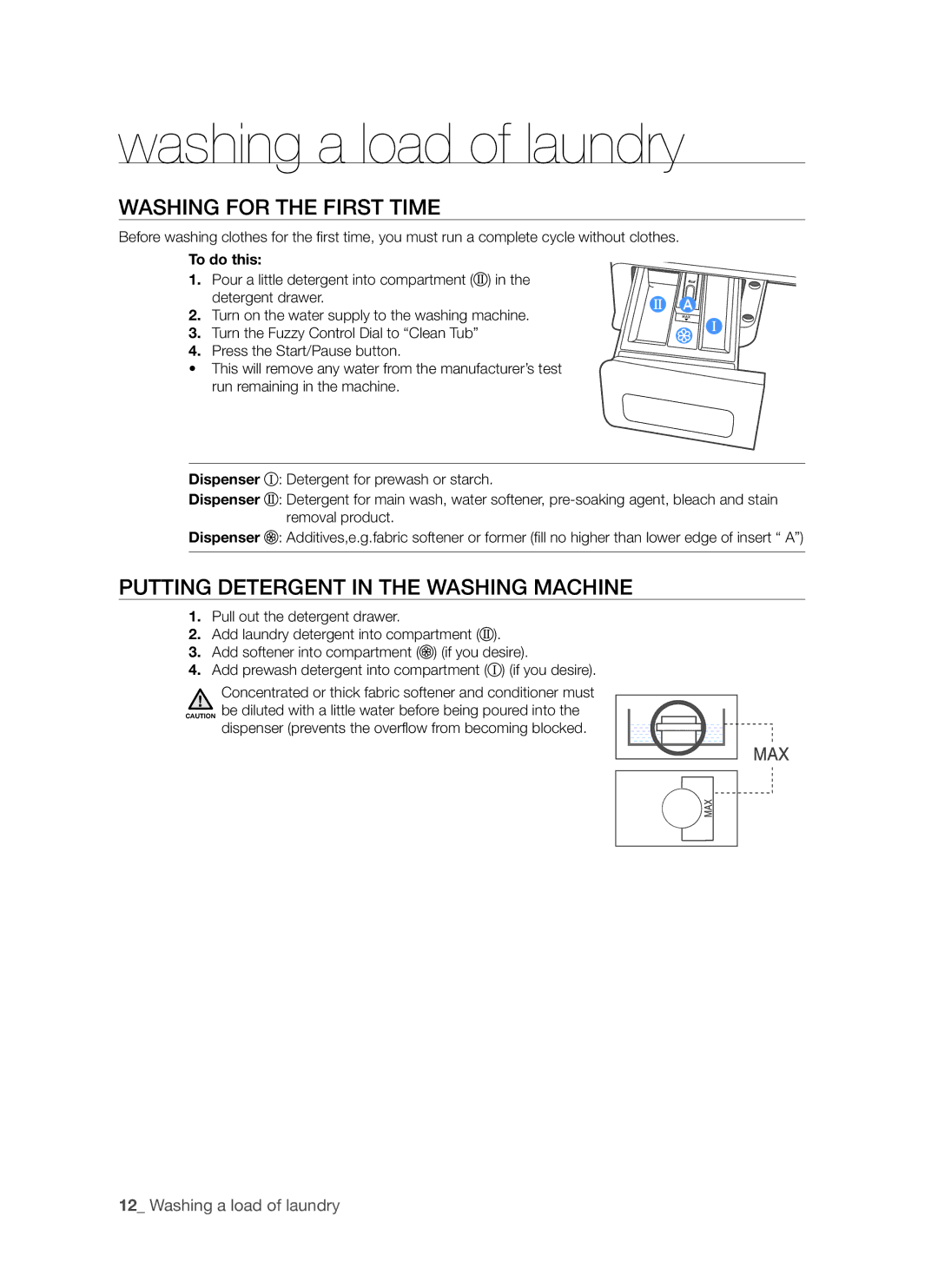 Samsung WF8522S9P/YLR, WF8452S9P/YLR manual Washing for the First Time, Putting Detergent in the Washing Machine, To do this 