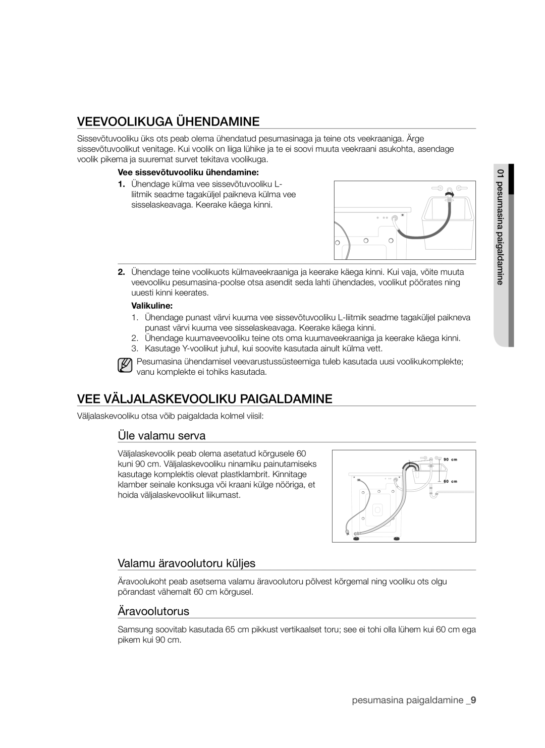 Samsung WF8452S9P/YLR manual Veevoolikuga Ühendamine, VEE Väljalaskevooliku Paigaldamine, Vee sissevõtuvooliku ühendamine 