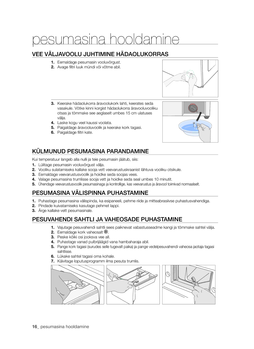 Samsung WF8522S9P/YLR manual Pesumasina hooldamine, VEE Väljavoolu Juhtimine Hädaolukorras, Külmunud Pesumasina Parandamine 