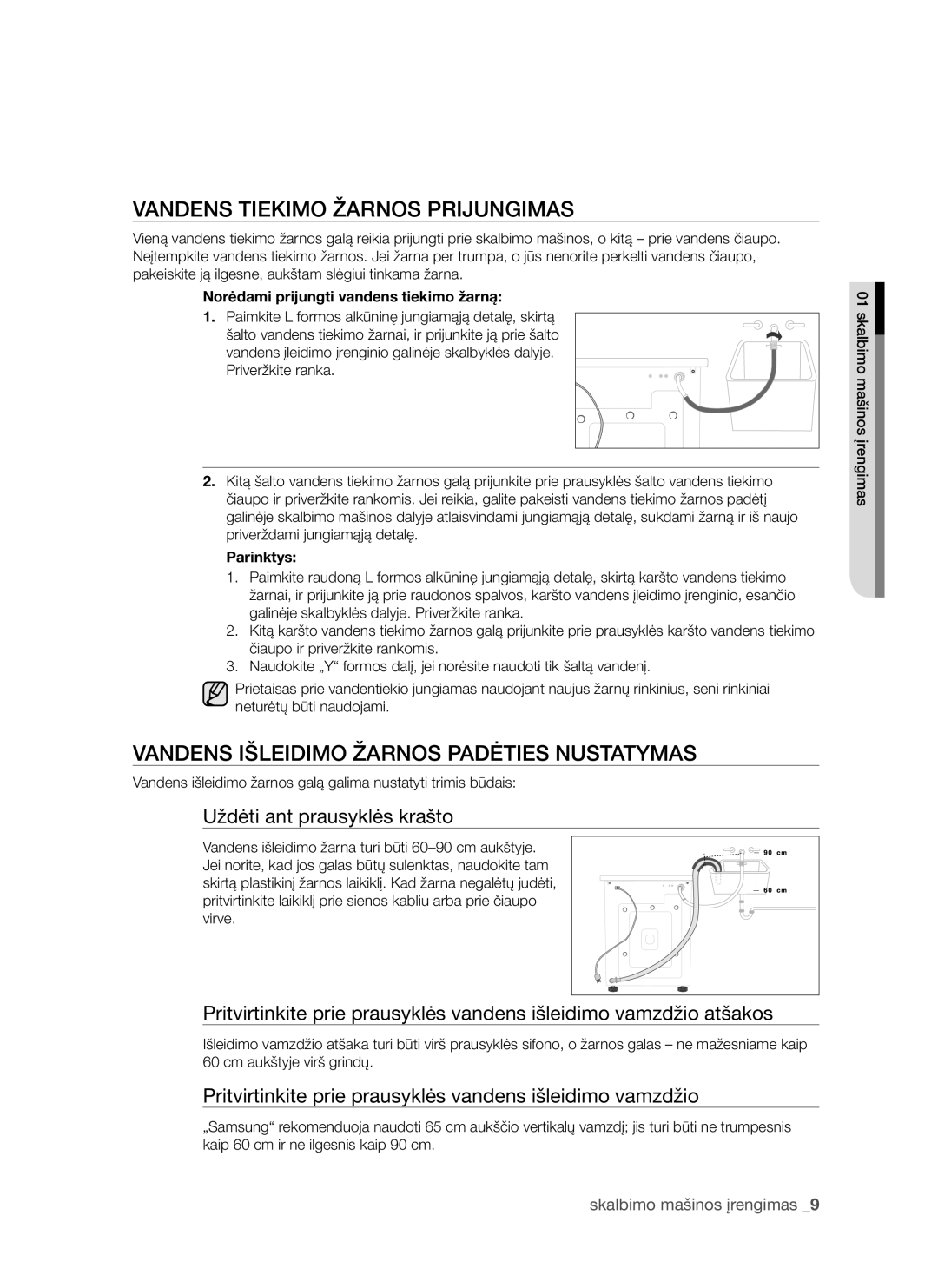 Samsung WF8452S9P/YLR manual Vandens Tiekimo Žarnos Prijungimas, Vandens Išleidimo Žarnos Padėties Nustatymas, Parinktys 