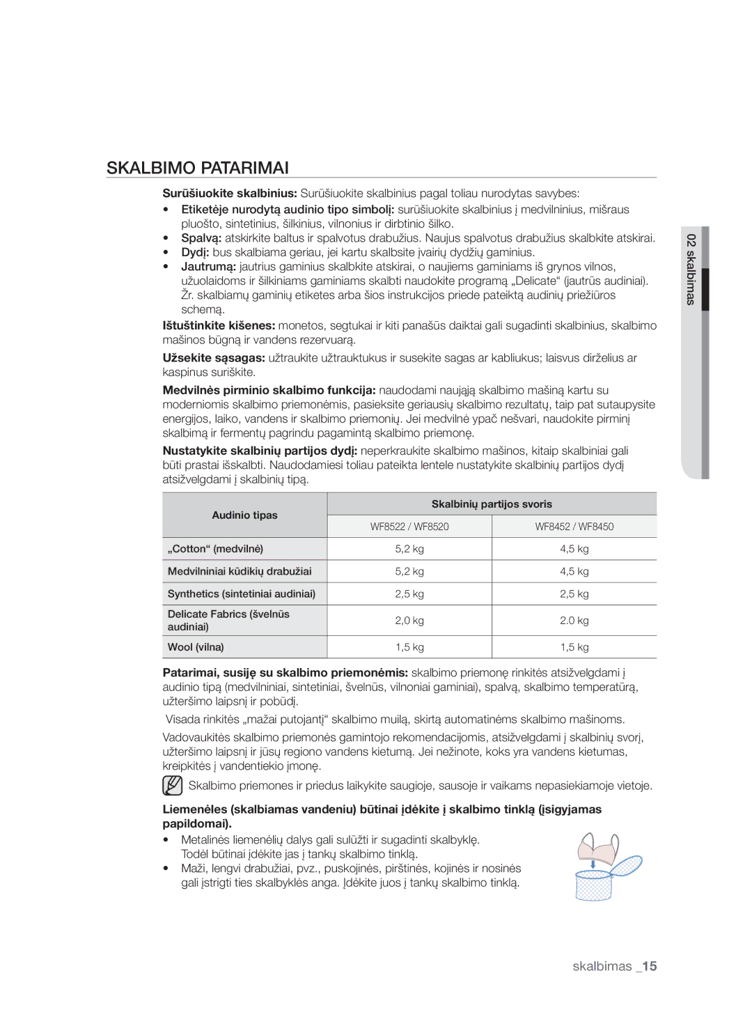 Samsung WF8452S9P/YLR, WF8522S9P/YLR manual Skalbimo Patarimai, Audinio tipas Skalbinių partijos svoris 