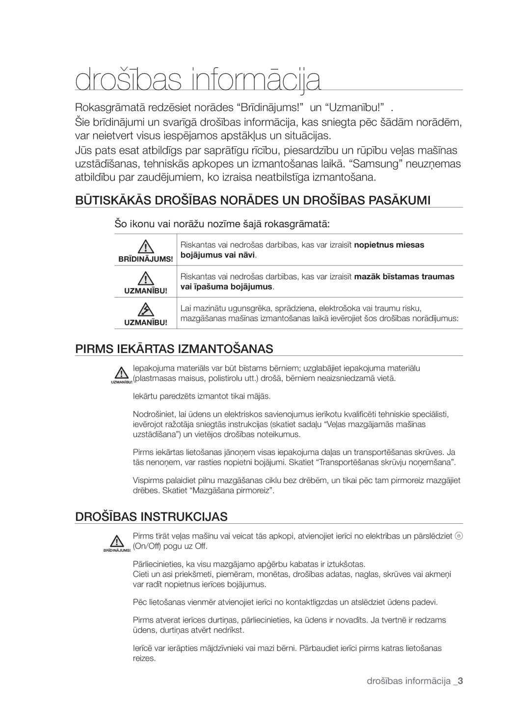 Samsung WF8452S9P/YLR Drošības informācija, Būtiskākās Drošības Norādes UN Drošības Pasākumi, Pirms Iekārtas Izmantošanas 