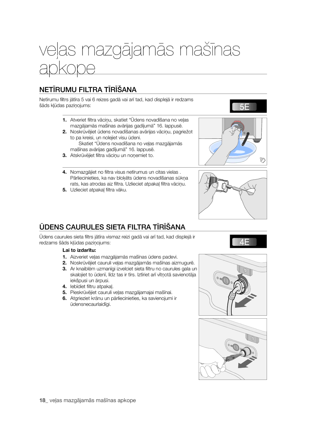 Samsung WF8522S9P/YLR, WF8452S9P/YLR manual Netīrumu Filtra Tīrīšana, Ūdens Caurules Sieta Filtra Tīrīšana 