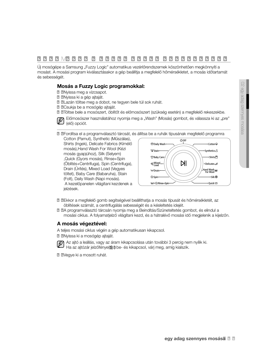 Samsung WF8522S9R/XEH manual Ruhamosás a Fuzzy Logic Rendszerrel, Mosás a Fuzzy Logic programokkal 