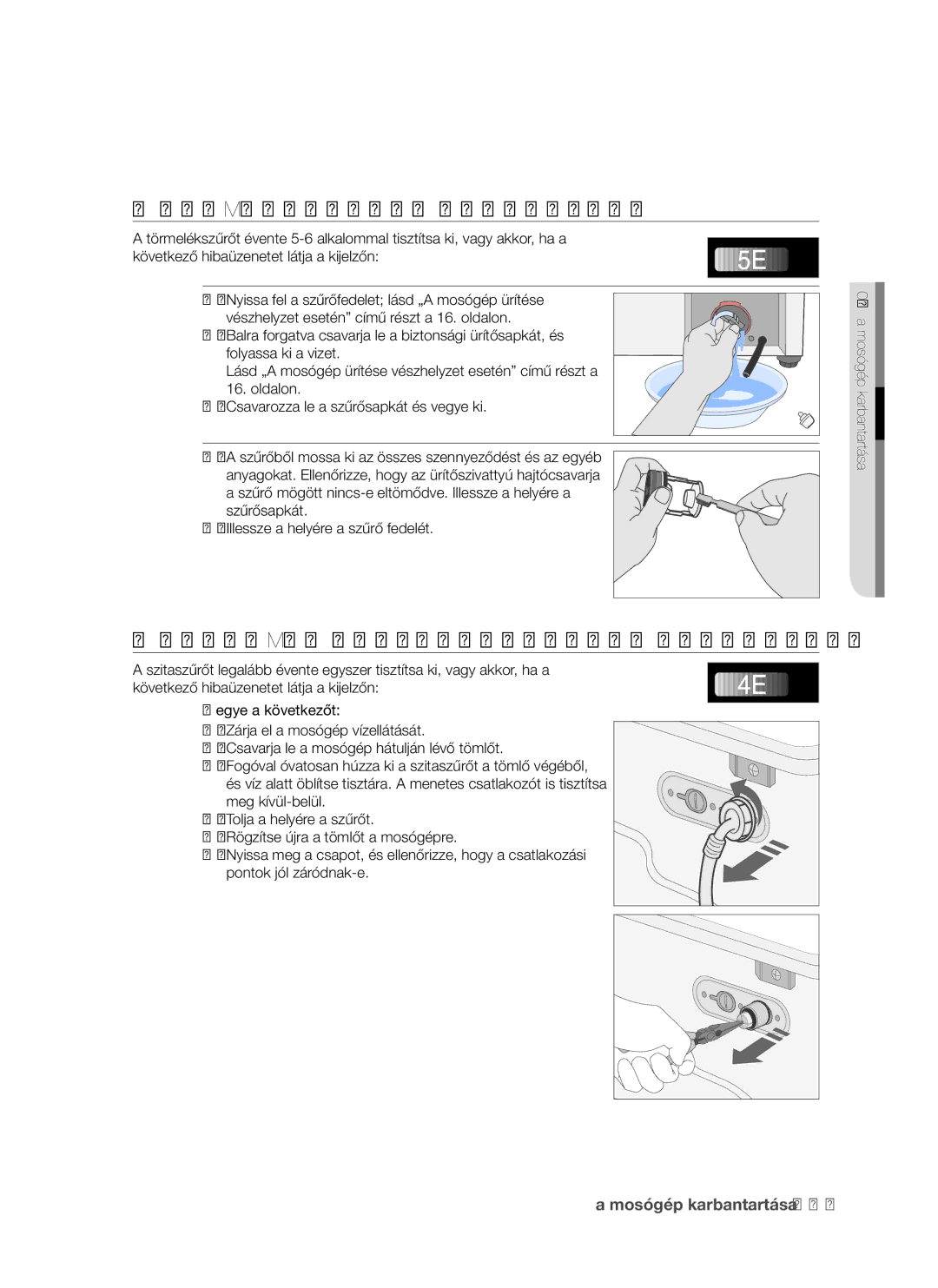 Samsung WF8522S9R/XEH manual Törmelékszűrő Tisztítása, Víztömlő Szitaszűrőjének Tisztítása 