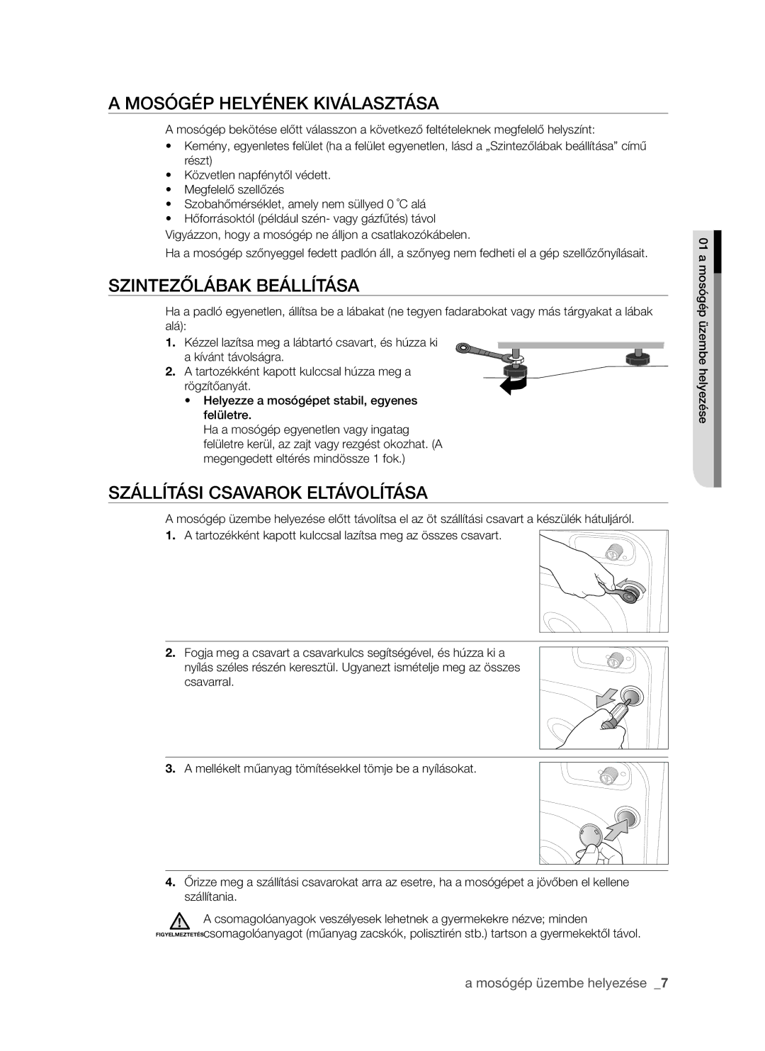 Samsung WF8522S9R/XEH manual Mosógép Helyének Kiválasztása, Szintezőlábak Beállítása, Szállítási Csavarok Eltávolítása 