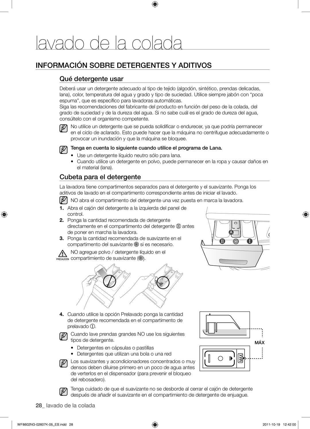 Samsung WF8600NGW/XSH manual Información sobre detergentes y aditivos, Qué detergente usar, Cubeta para el detergente 