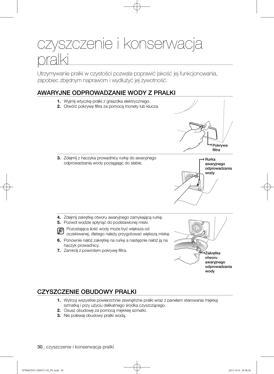 Samsung WF8602NGW/XEH Czyszczenie i konserwacja pralki, Awaryjne odprowadzanie wody z pralki, Czyszczenie obudowy pralki 