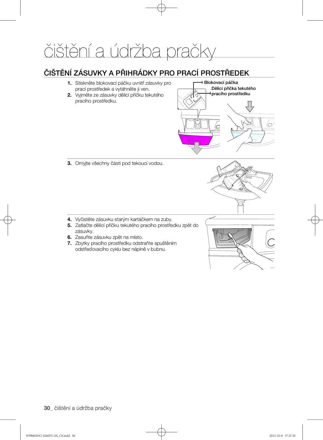 Samsung WF8602NGW/XEP, WF8500NMW8/YLE, WF8602NGW/XEH, WF8502NGW/XEH manual Čištění zásuvky a přihrádky pro prací prostředek 