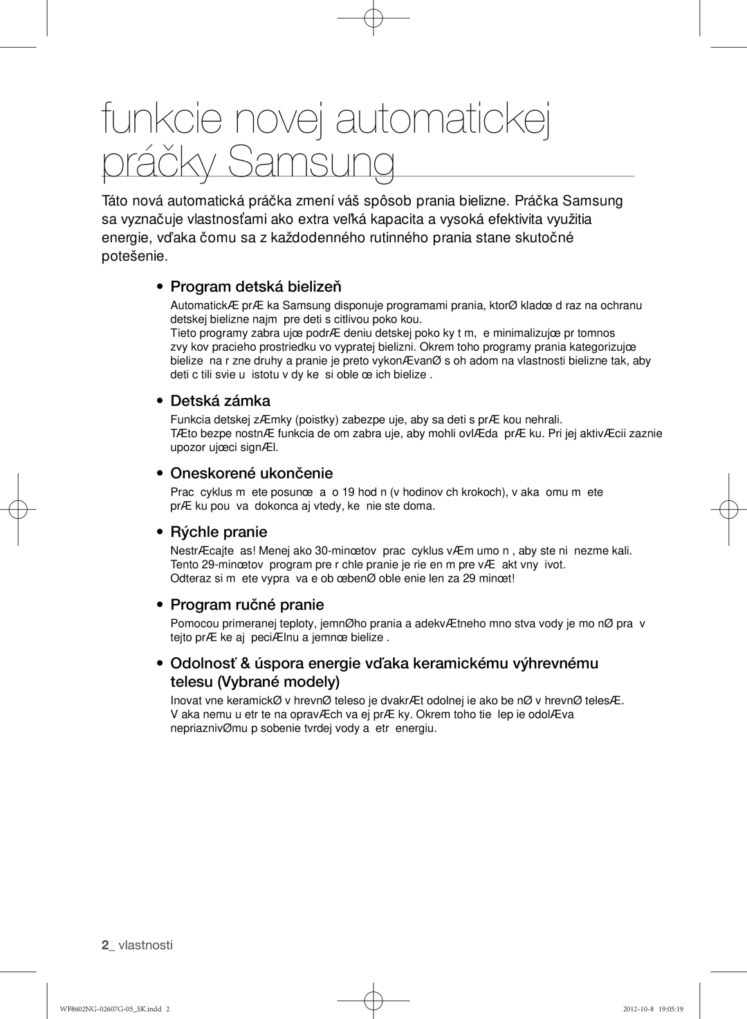 Samsung WF8602NGW/XEP, WF8500NMW8/YLE manual Detská zámka, Oneskorené ukončenie, Rýchle pranie, Program ručné pranie 