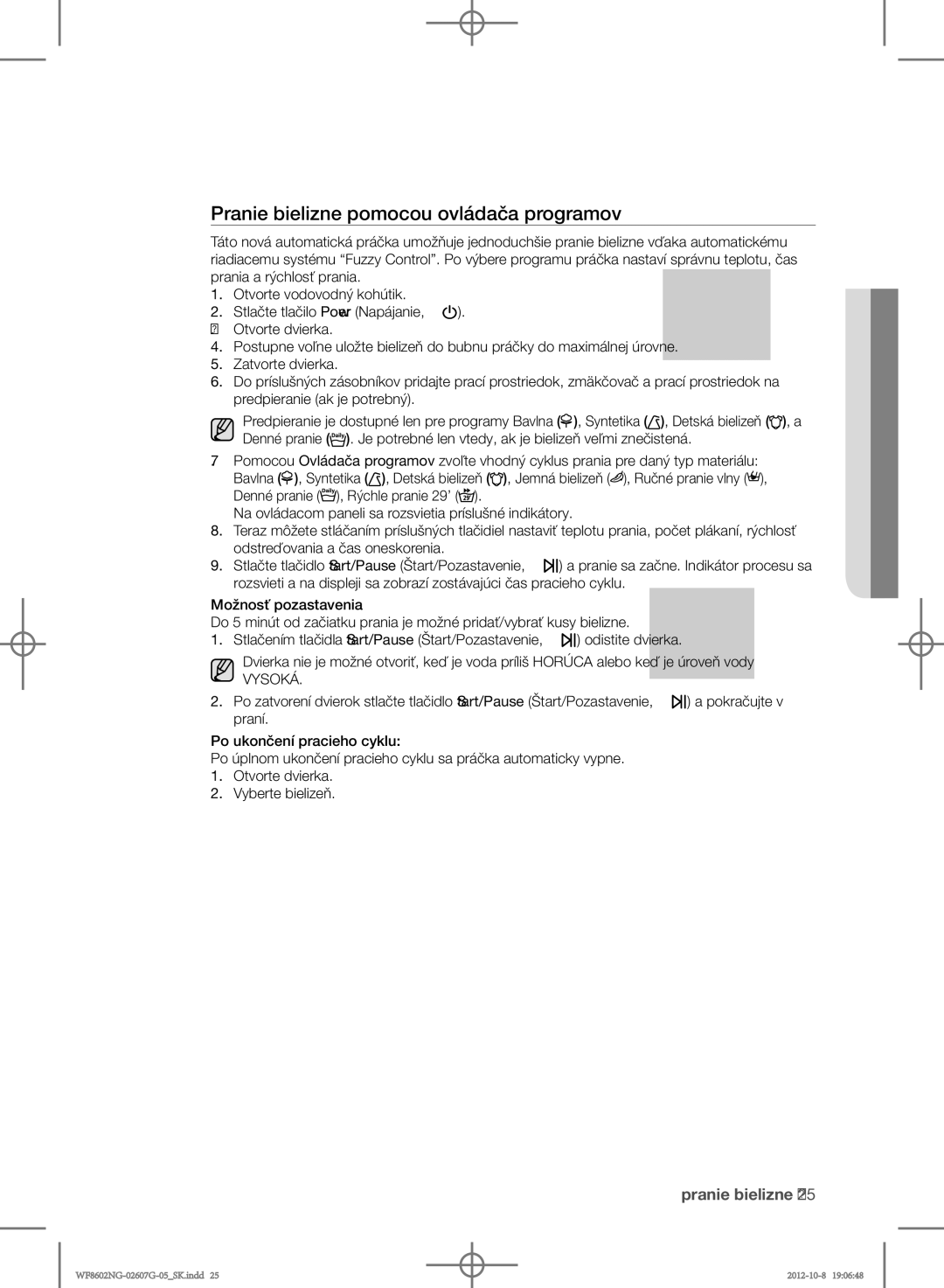 Samsung WF8502NGV/XEH, WF8602NGW/XEP, WF8500NMW8/YLE, WF8602NGW/XEH manual Pranie bielizne pomocou ovládača programov, Vysoká 