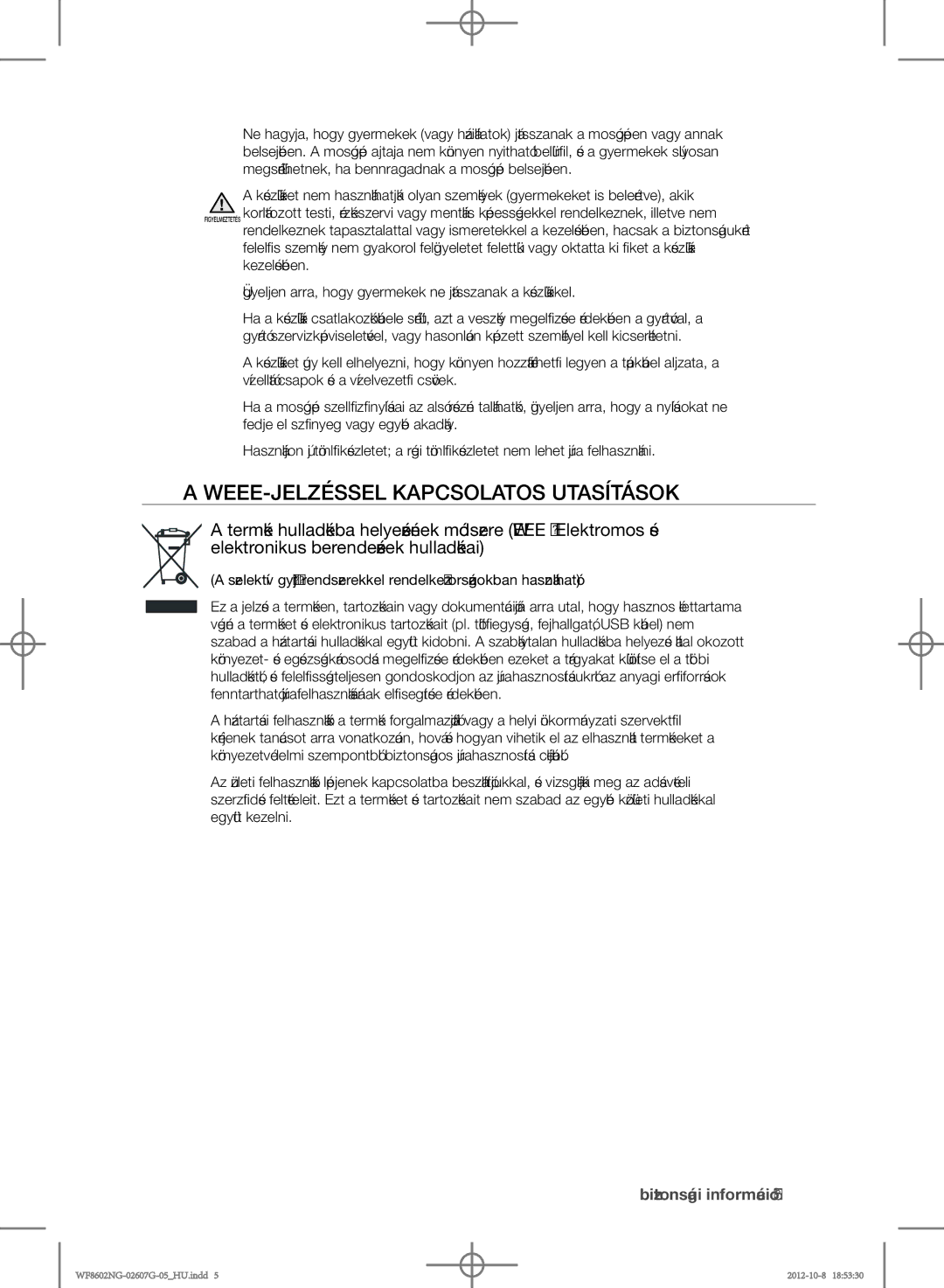 Samsung WF8502NGW/XEH, WF8602NGW/XEP, WF8500NMW8/YLE, WF8602NGW/XEH, WF8500NMW8/XEH WEEE-JELZÉSSEL Kapcsolatos Utasítások 