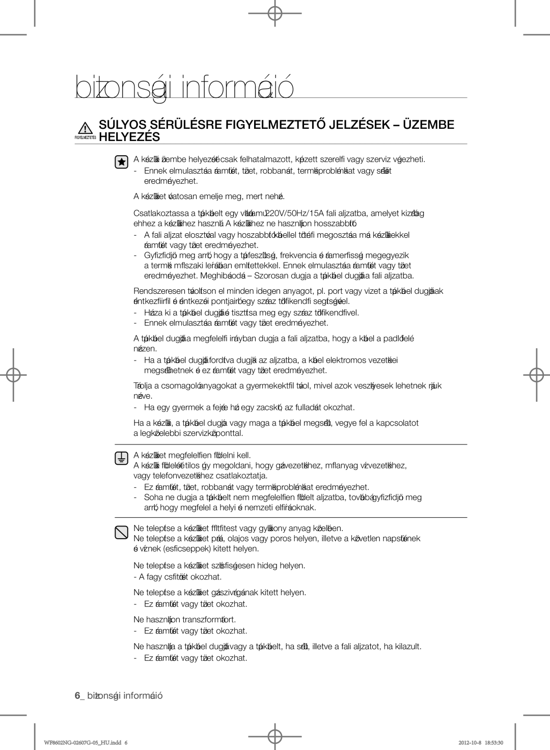 Samsung WF8500NMW8/XEH, WF8602NGW/XEP, WF8500NMW8/YLE, WF8602NGW/XEH manual Súlyos Sérülésre Figyelmeztető Jelzések Üzembe 