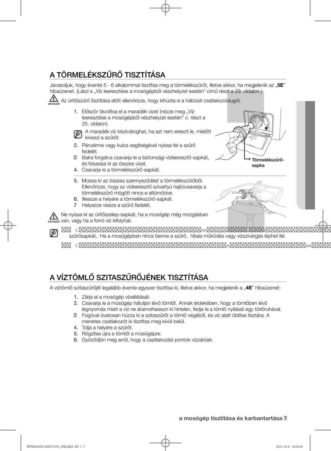 Samsung WF8502NGV/XEH manual Törmelékszűrő tisztítása, Víztömlő szitaszűrőjének tisztítása, És folyassa ki az összes vizet 