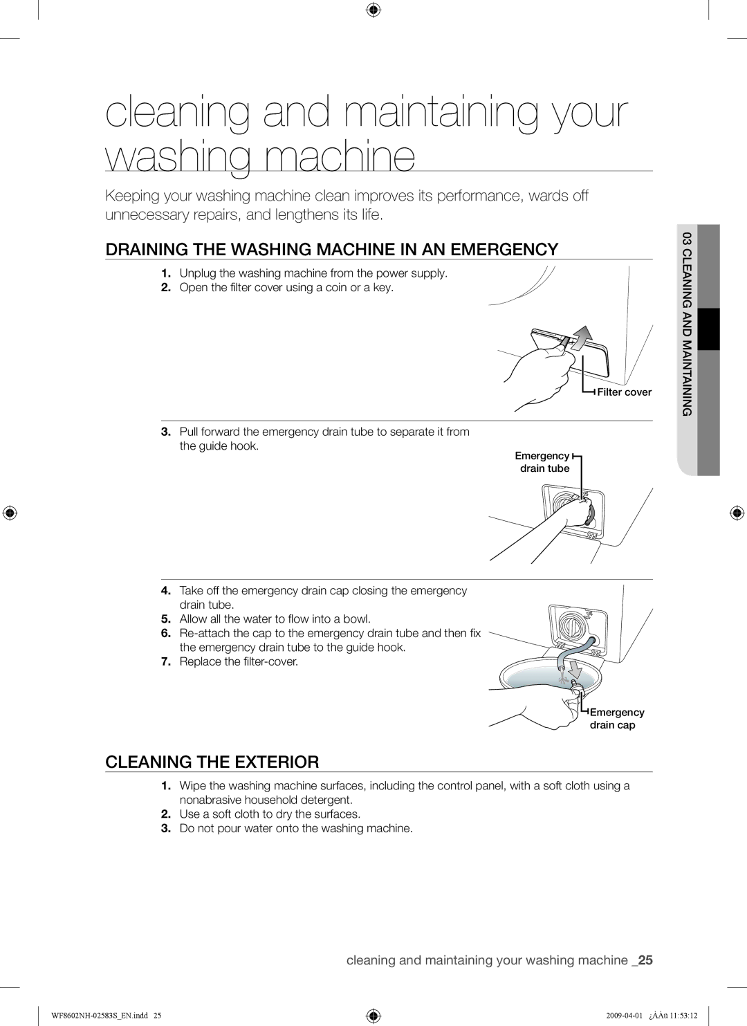 Samsung WF8602NHV/XEE manual Cleaning and maintaining your washing machine, Draining the Washing Machine in AN Emergency 