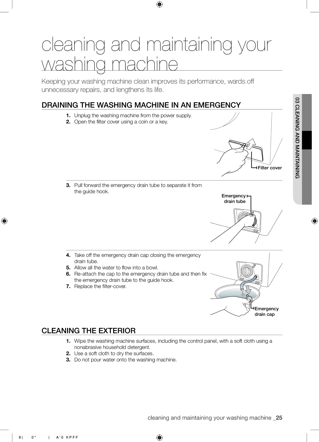 Samsung WF8602NHW/XEE manual Cleaning and maintaining your washing machine, Draining the Washing Machine in AN Emergency 