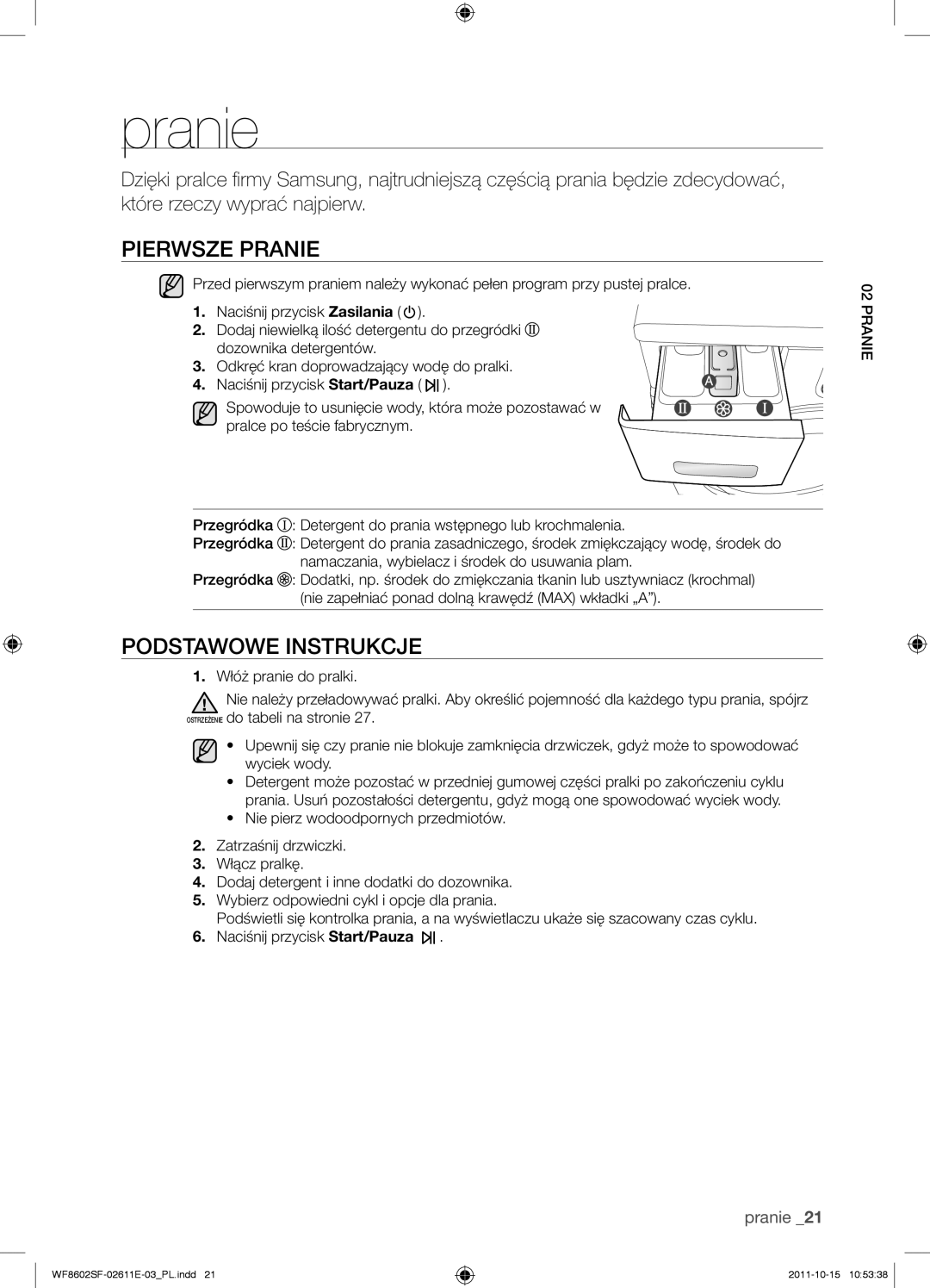 Samsung WF8500SFV/XEH, WF8602SFV/XEH, WF8502SFV/XEH, WF8602SFS/XEH manual Pranie, Pierwsze pranie, Podstawowe instrukcje 