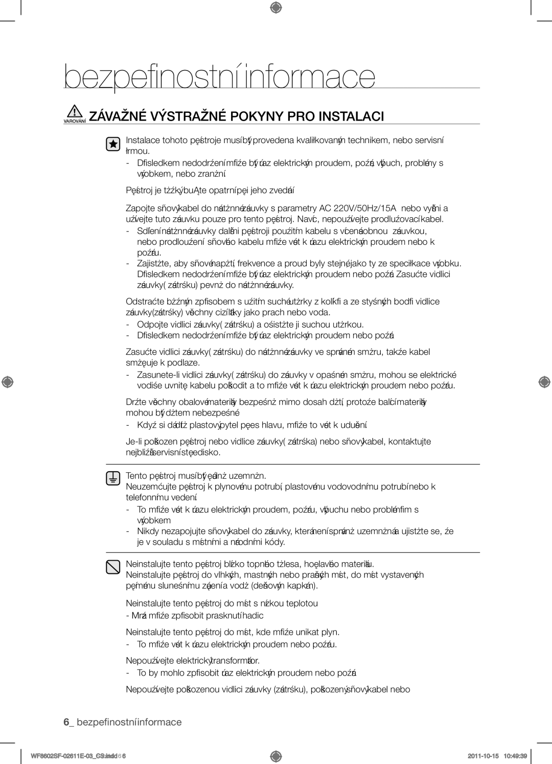 Samsung WF8502SFV/XEH, WF8602SFV/XEH, WF8500SFV/XEH, WF8602SFS/XEH manual Varování Závažné Výstražné Pokyny PRO Instalaci 