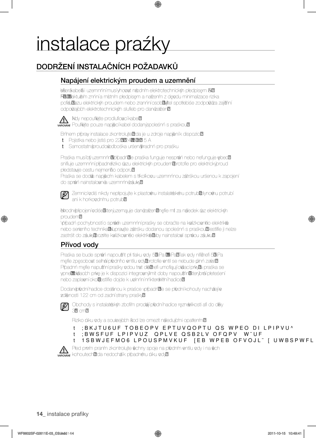 Samsung WF8502SFV/XEH, WF8602SFV/XEH Dodržení instalačních požadavků, Napájení elektrickým proudem a uzemnění, Přívod vody 