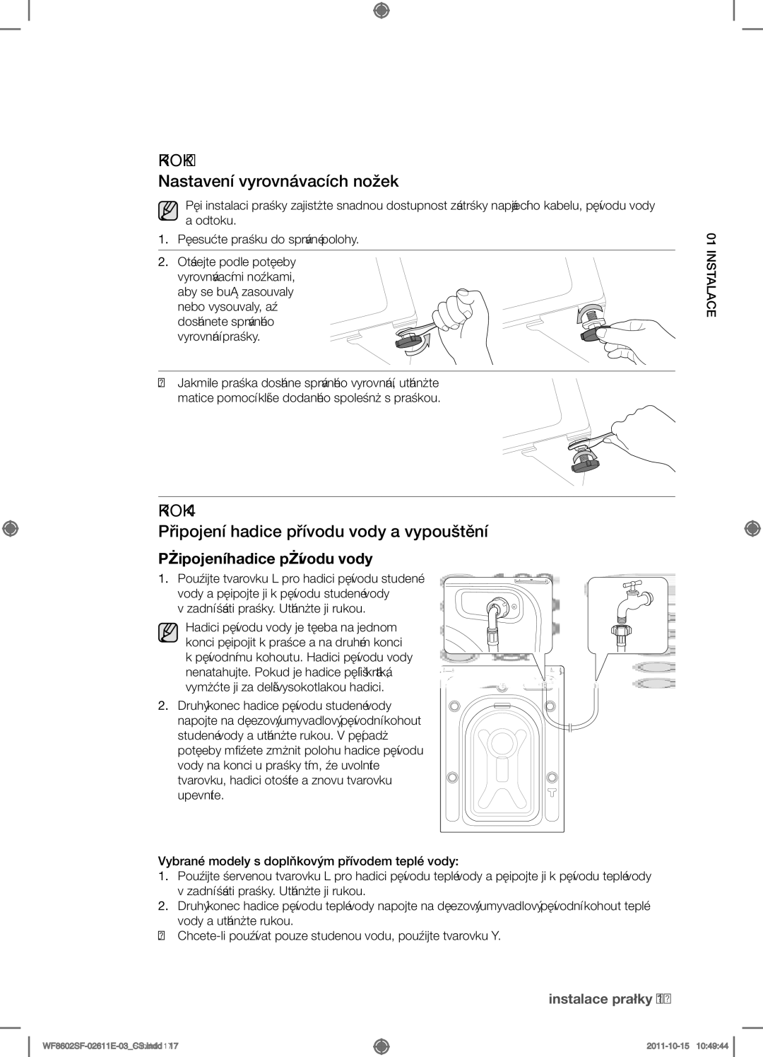 Samsung WF8500SFV/XEH, WF8602SFV/XEH manual Nastavení vyrovnávacích nožek, Připojení hadice přívodu vody a vypouštění 