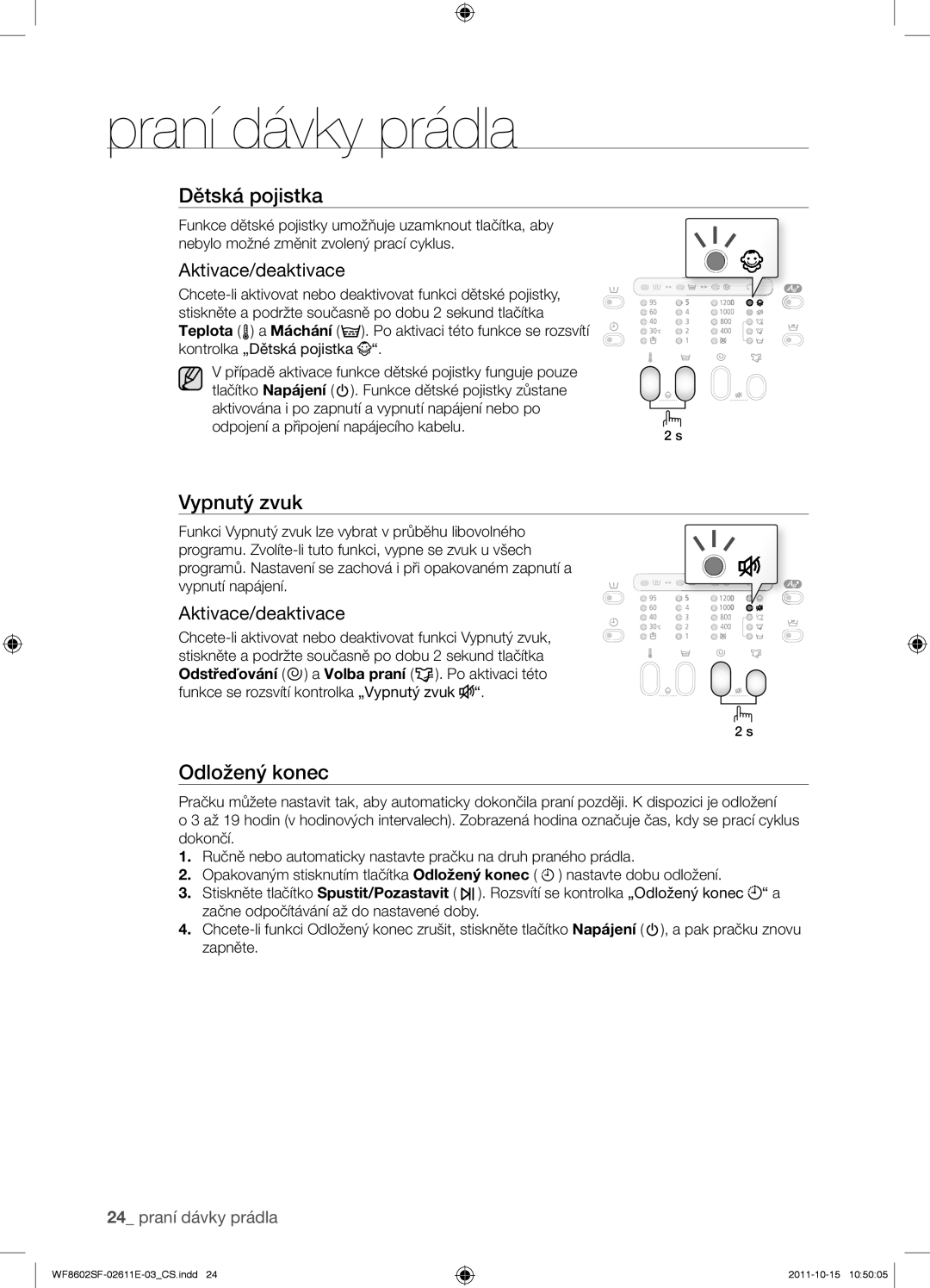 Samsung WF8602SFV/XEH, WF8500SFV/XEH, WF8502SFV/XEH, WF8602SFS/XEH manual Vypnutý zvuk, Aktivace/deaktivace 