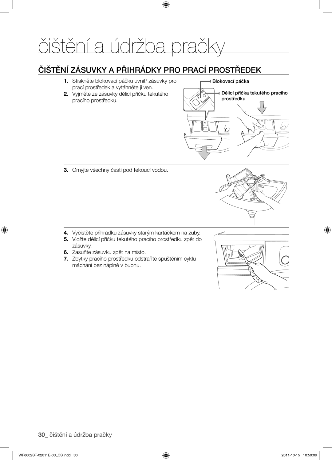 Samsung WF8502SFV/XEH, WF8602SFV/XEH, WF8500SFV/XEH, WF8602SFS/XEH manual Čištění zásuvky a přihrádky pro prací prostředek 