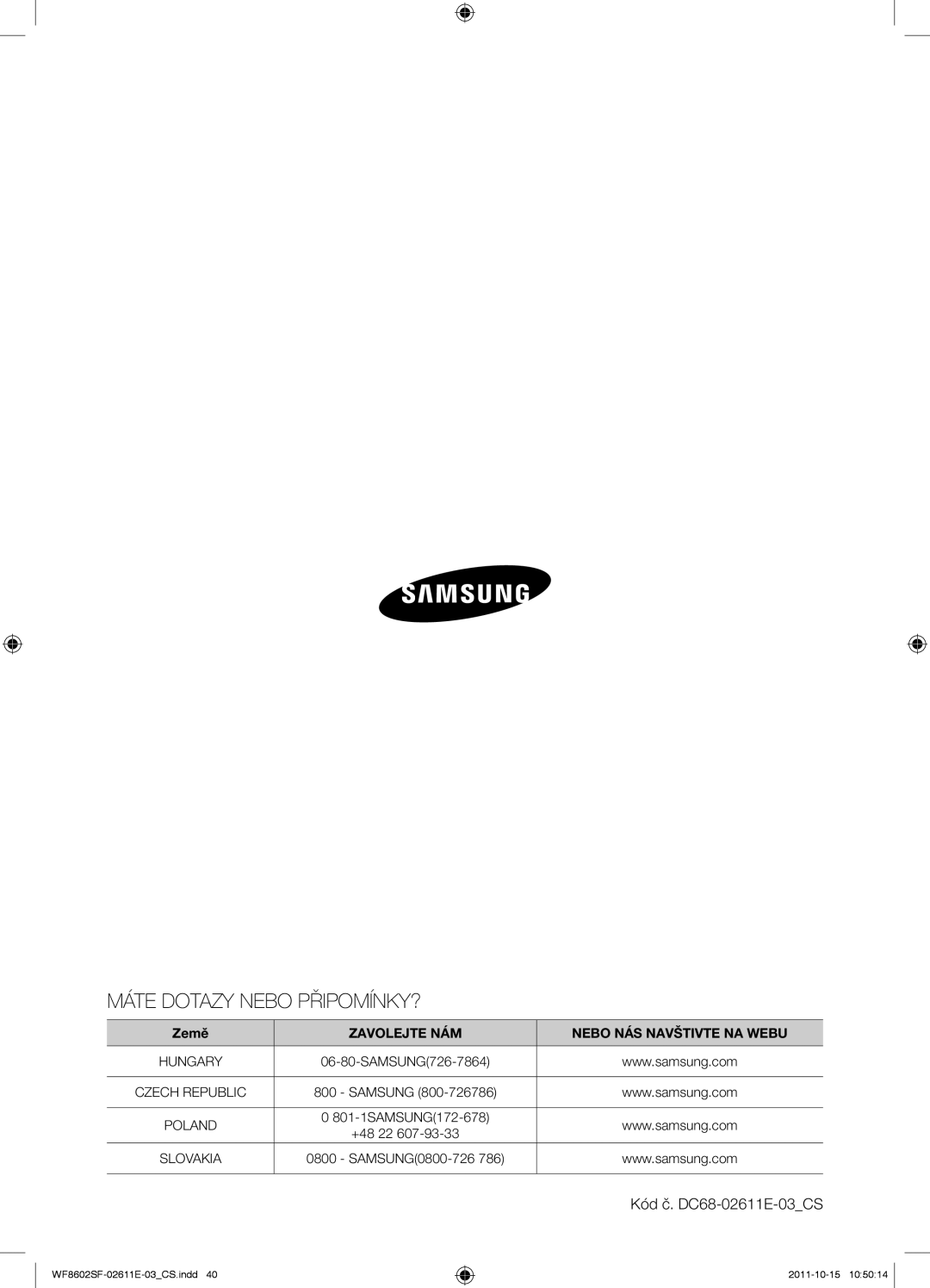 Samsung WF8602SFV/XEH, WF8500SFV/XEH, WF8502SFV/XEH, WF8602SFS/XEH Máte Dotazy Nebo PŘIPOMÍNKY?, Kód č. DC68-02611E-03CS 