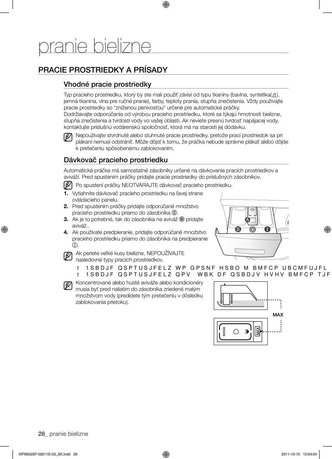 Samsung WF8602SFV/XEH manual Pracie prostriedky a prísady, Vhodné pracie prostriedky, Dávkovač pracieho prostriedku 