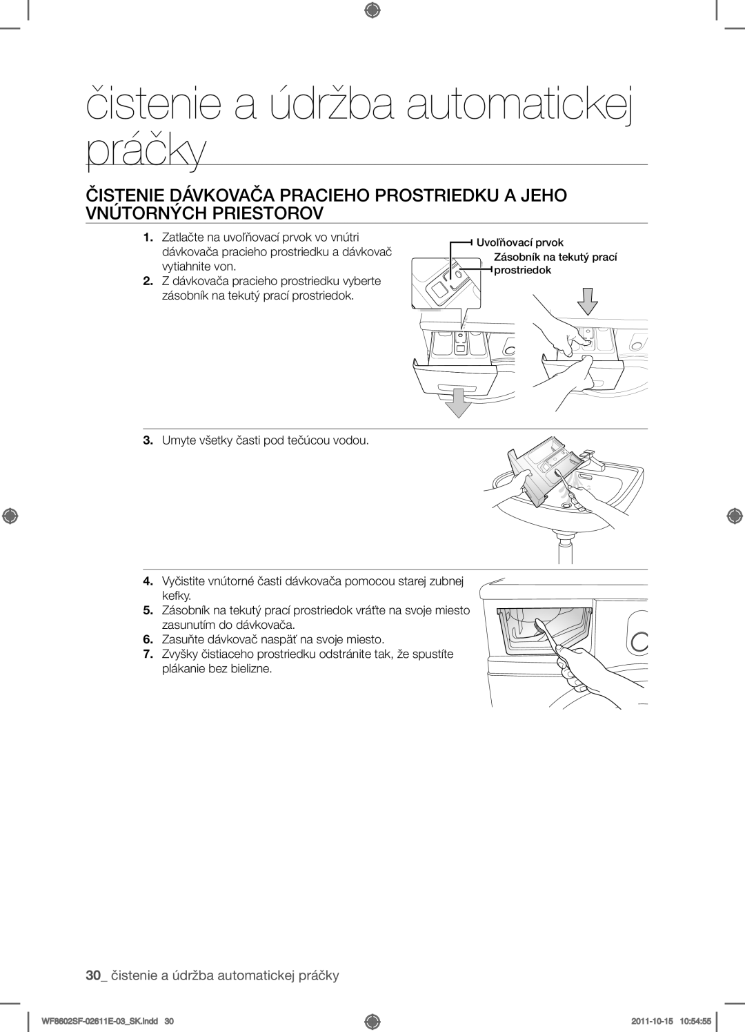 Samsung WF8502SFV/XEH, WF8602SFV/XEH, WF8500SFV/XEH, WF8602SFS/XEH manual 30 čistenie a údržba automatickej práčky 