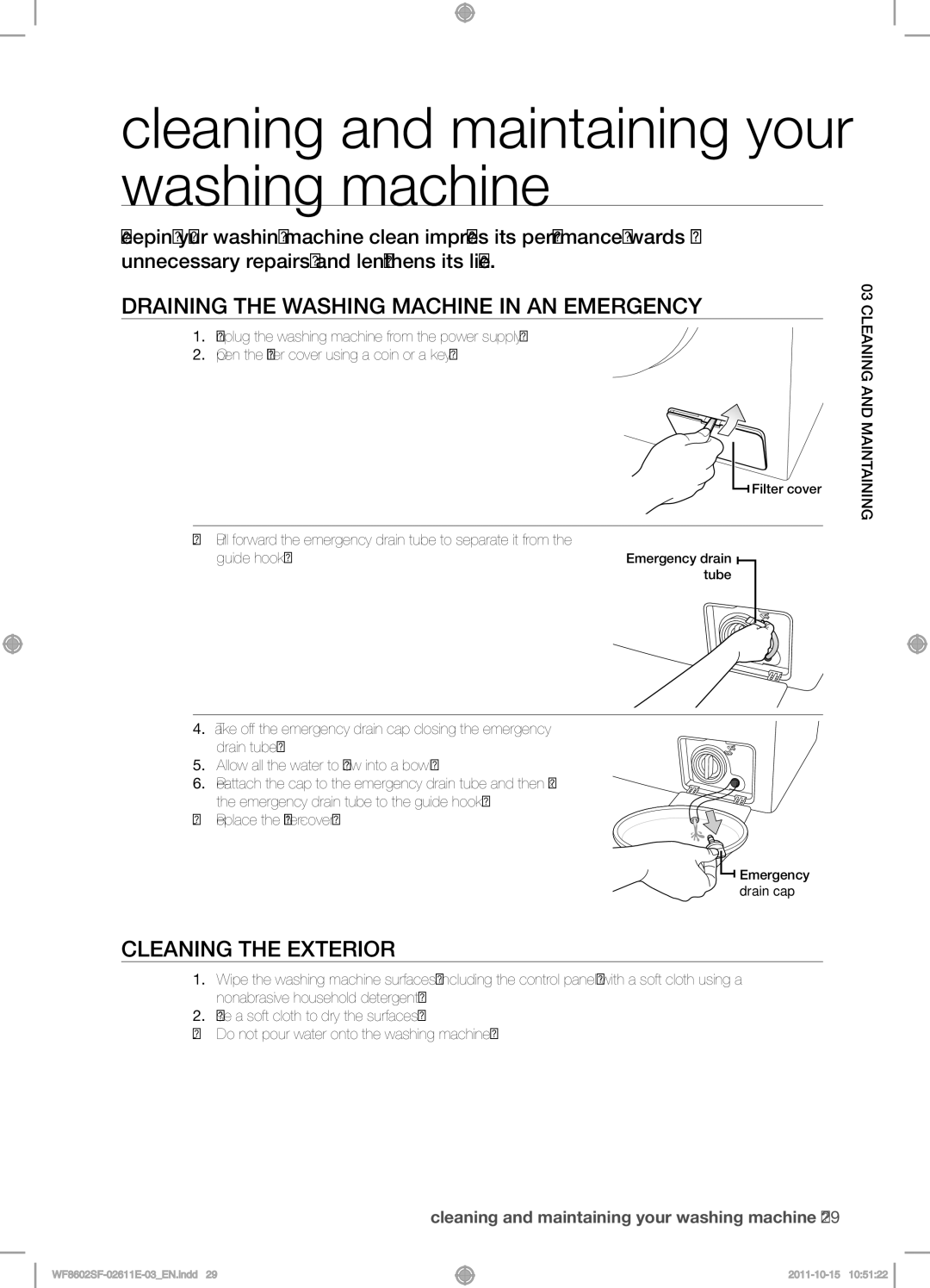 Samsung WF8500SFV/XEH manual Cleaning and maintaining your washing machine, Draining the washing machine in an emergency 