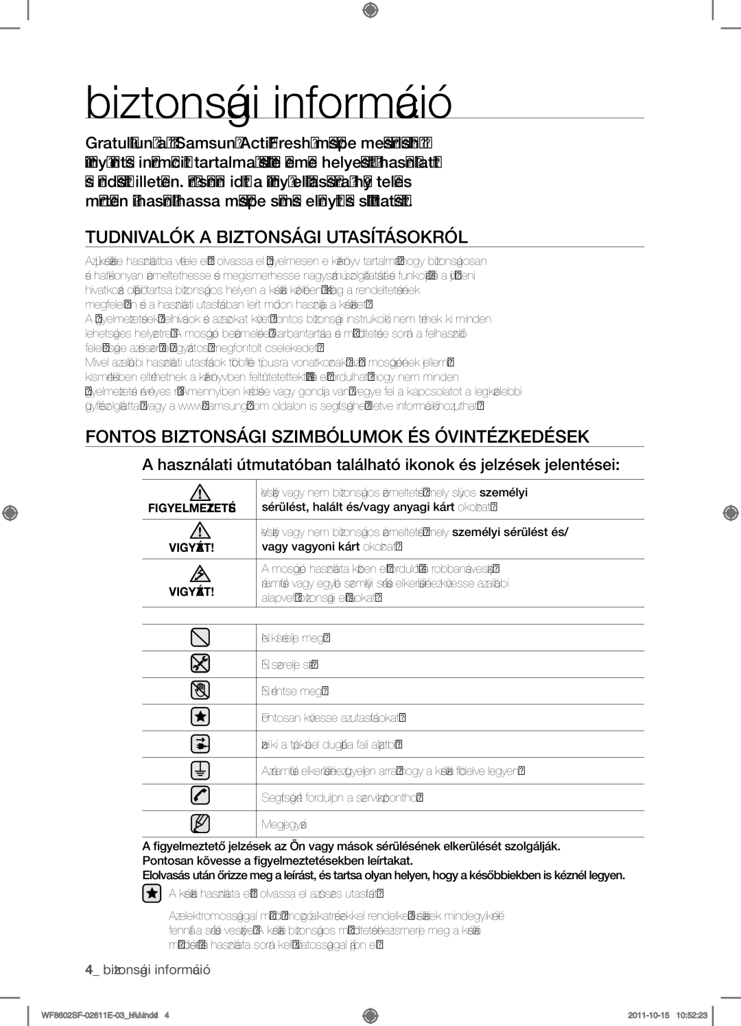 Samsung WF8602SFV/XEH manual Biztonsági információ, Tudnivalók a Biztonsági Utasításokról, Figyelmeztetés, Vigyázat 