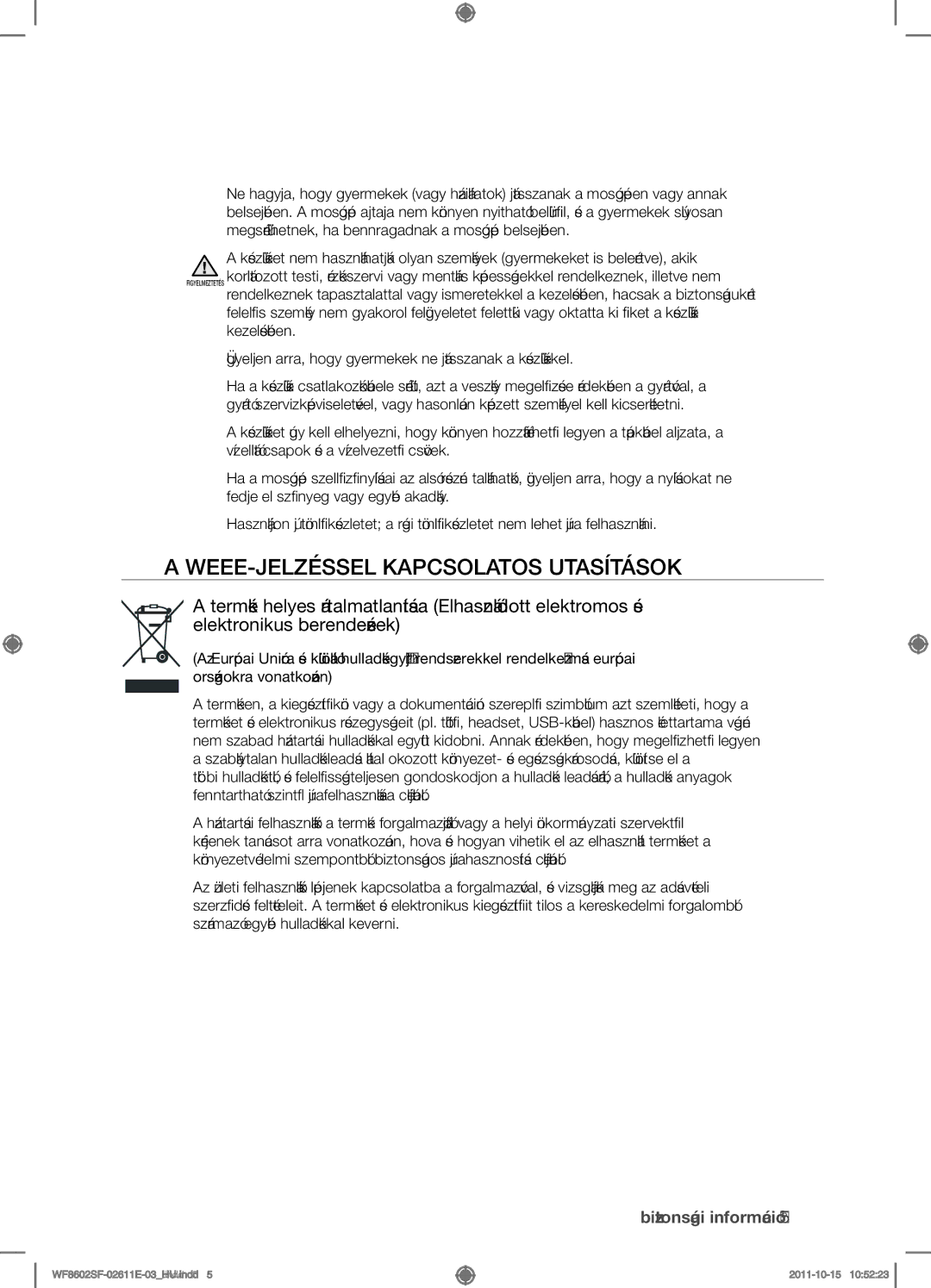 Samsung WF8500SFV/XEH, WF8602SFV/XEH, WF8502SFV/XEH, WF8602SFS/XEH manual WEEE-JELZÉSSEL Kapcsolatos Utasítások 