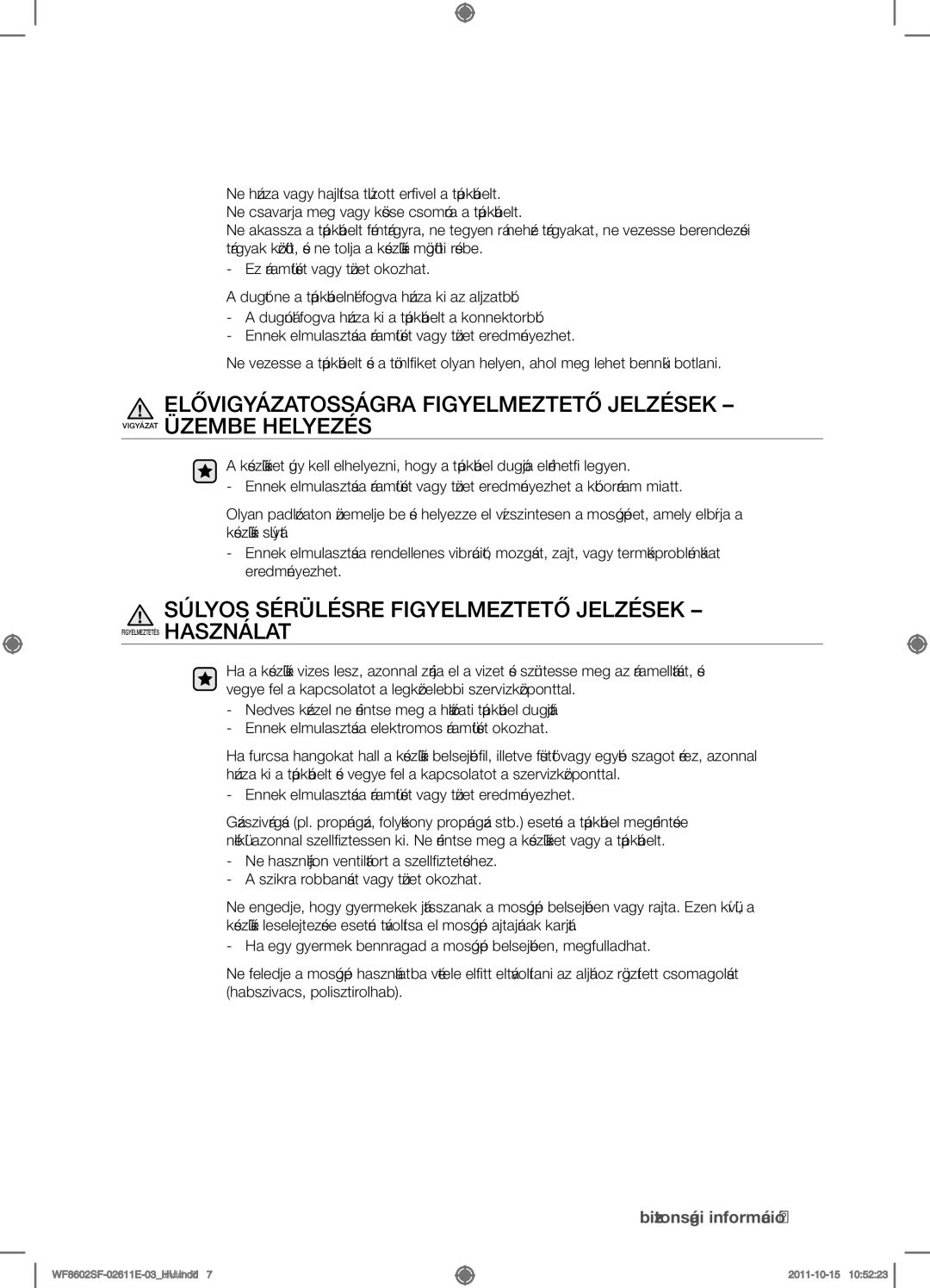 Samsung WF8602SFS/XEH, WF8602SFV/XEH, WF8500SFV/XEH, WF8502SFV/XEH manual Súlyos Sérülésre Figyelmeztető Jelzések 