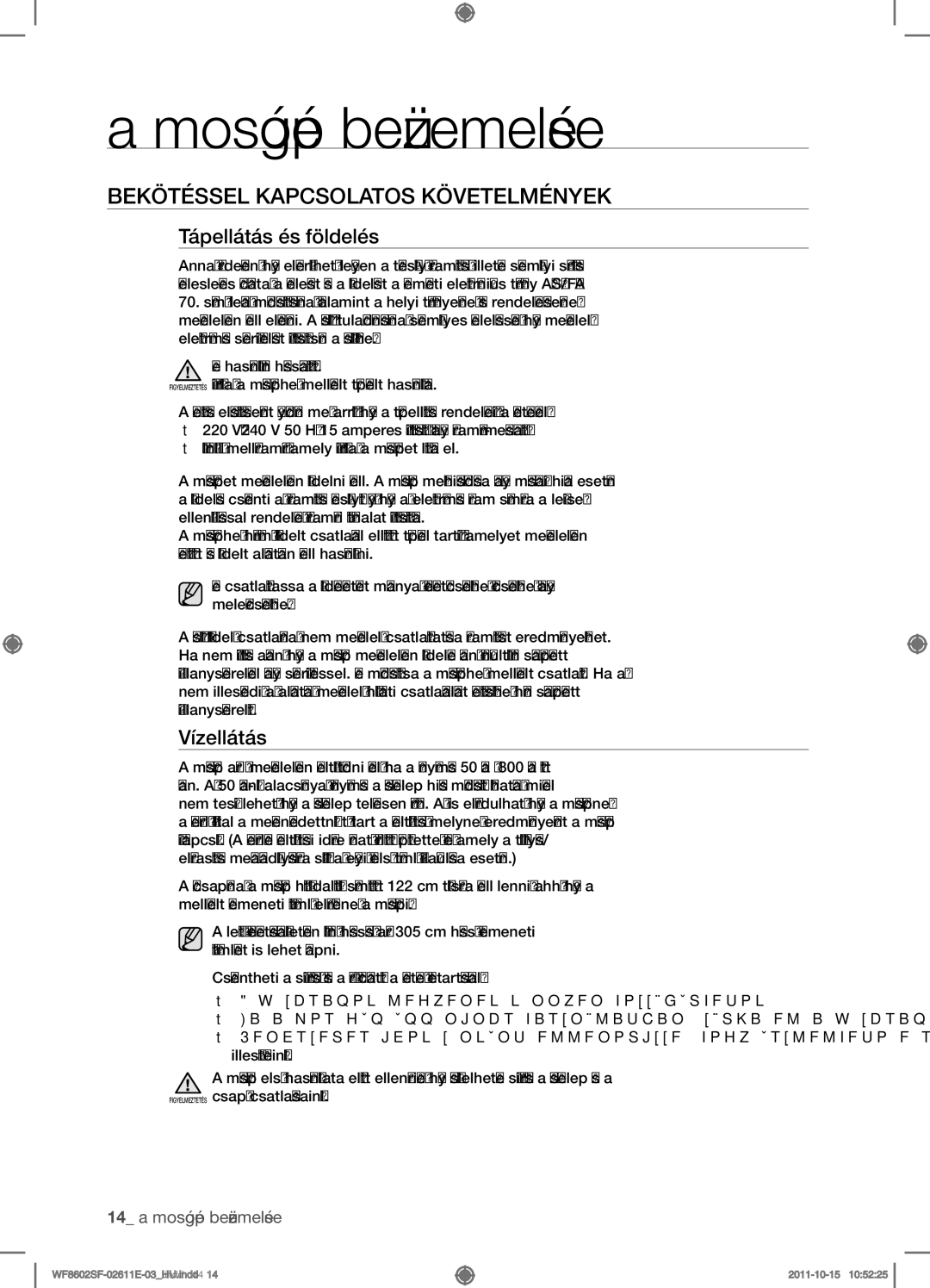 Samsung WF8502SFV/XEH, WF8602SFV/XEH manual Bekötéssel kapcsolatos követelmények, Tápellátás és földelés, Vízellátás 