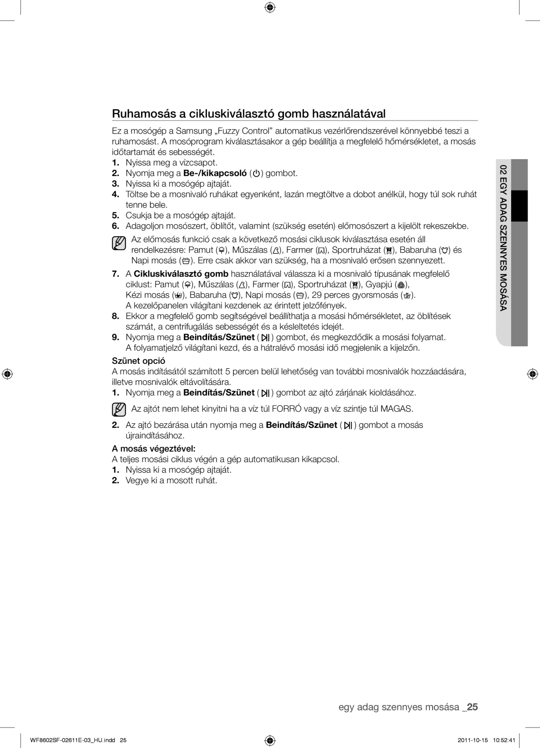 Samsung WF8500SFV/XEH, WF8602SFV/XEH, WF8502SFV/XEH, WF8602SFS/XEH manual Ruhamosás a cikluskiválasztó gomb használatával 