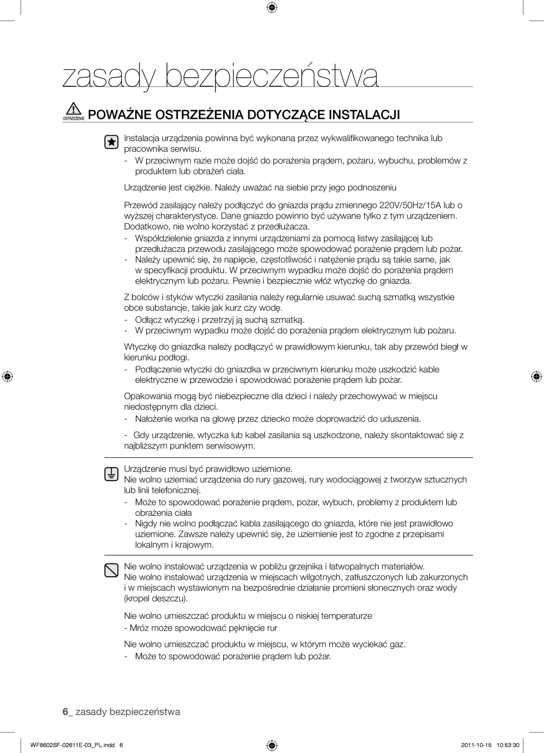 Samsung WF8502SFV/XEH, WF8602SFV/XEH, WF8500SFV/XEH, WF8602SFS/XEH manual Ostrzeżenie Poważne Ostrzeżenia Dotyczące Instalacji 