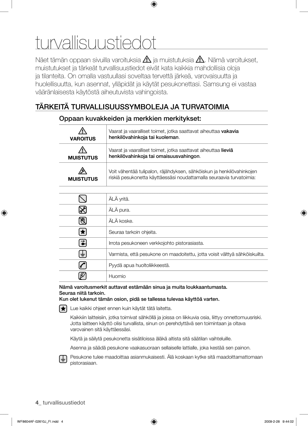 Samsung WF8604AFV/XEE manual Turvallisuustiedot, Tärkeitä Turvallisuussymboleja JA Turvatoimia, Varoitus, Muistutus 