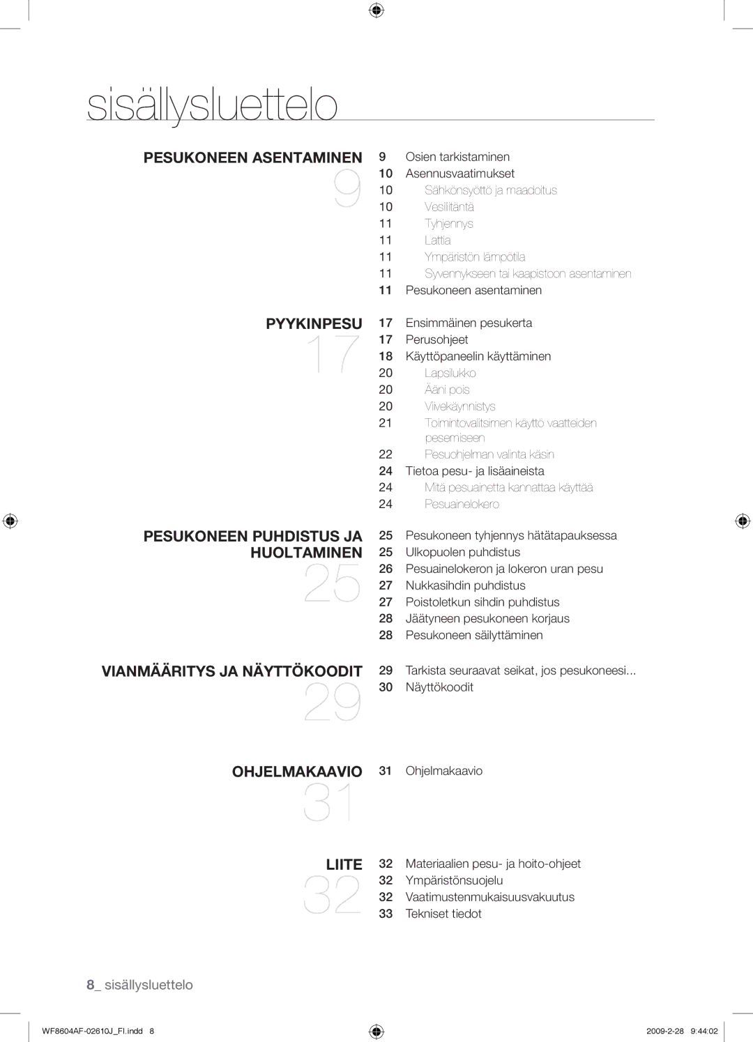 Samsung WF8604AFV/XEE manual Sisällysluettelo 