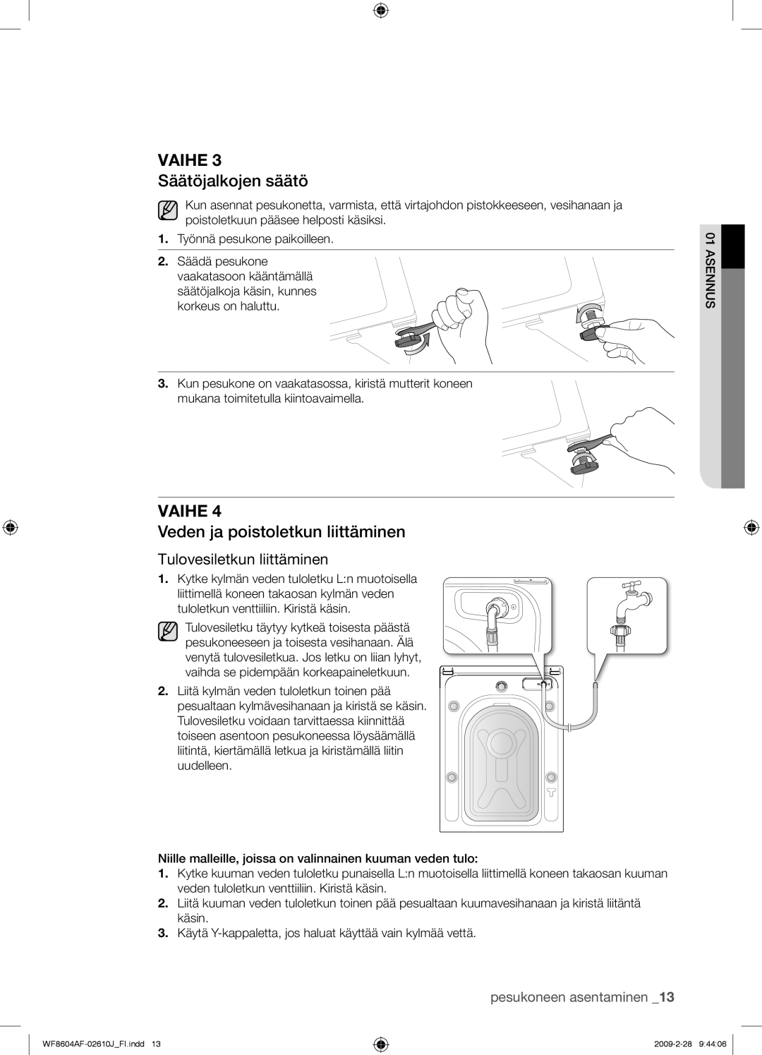 Samsung WF8604AFV/XEE manual Säätöjalkojen säätö, Veden ja poistoletkun liittäminen, Tulovesiletkun liittäminen 