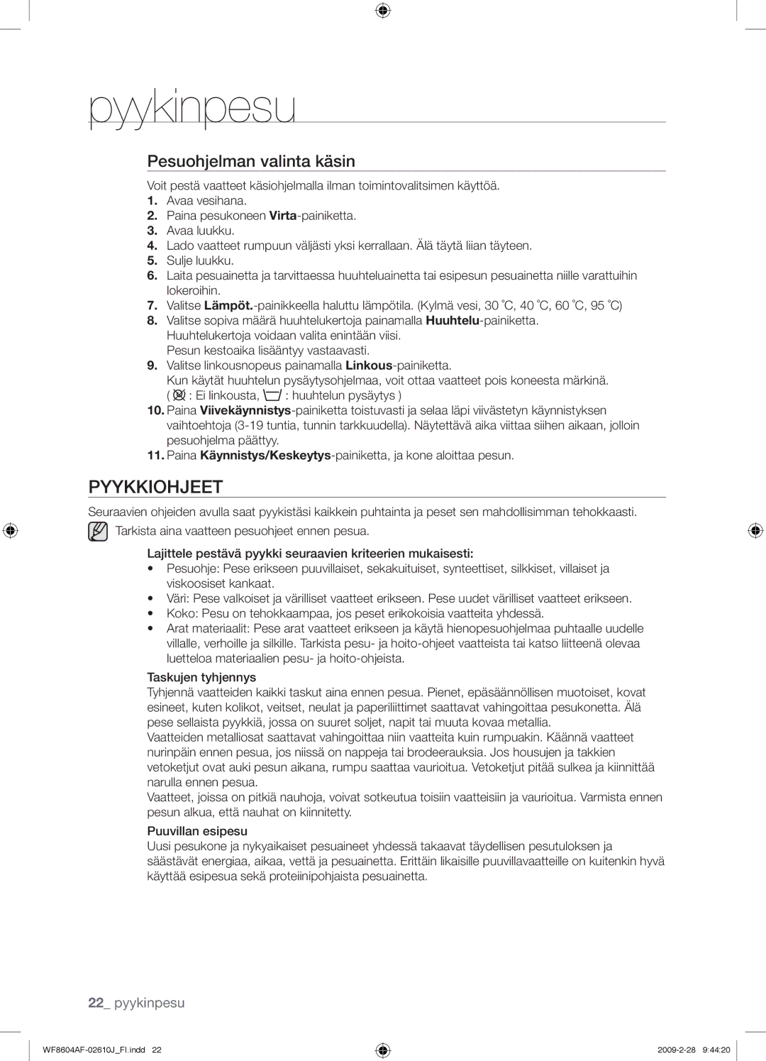 Samsung WF8604AFV/XEE manual Pyykkiohjeet, Pesuohjelman valinta käsin 