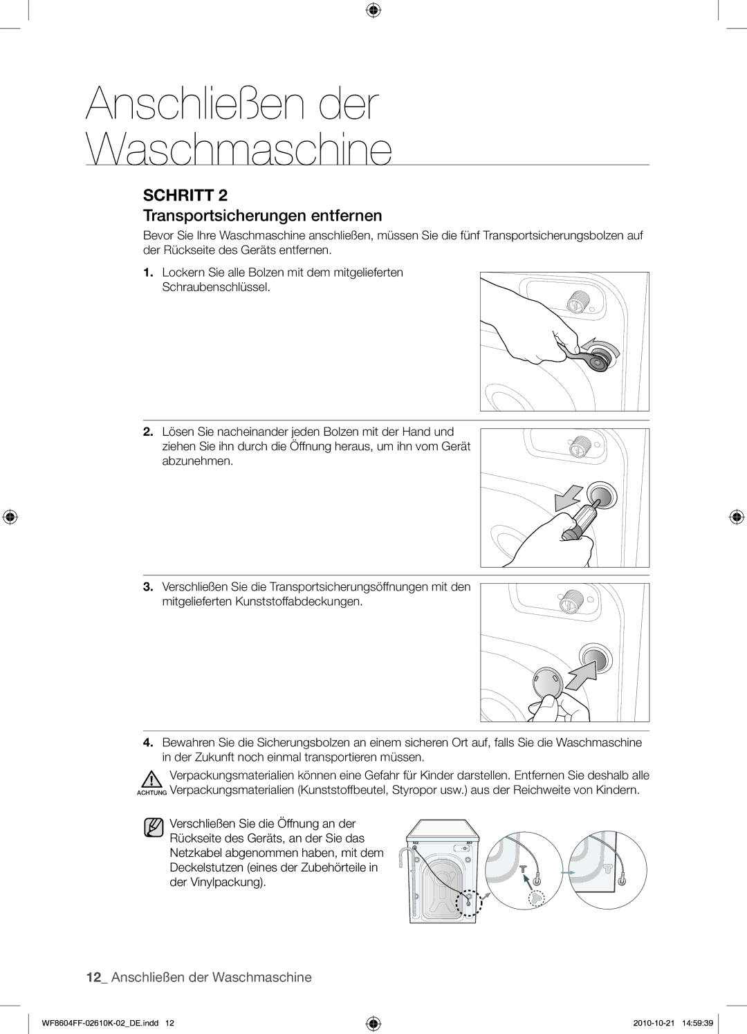 Samsung WF8604FFW/XEG manual Transportsicherungen entfernen 