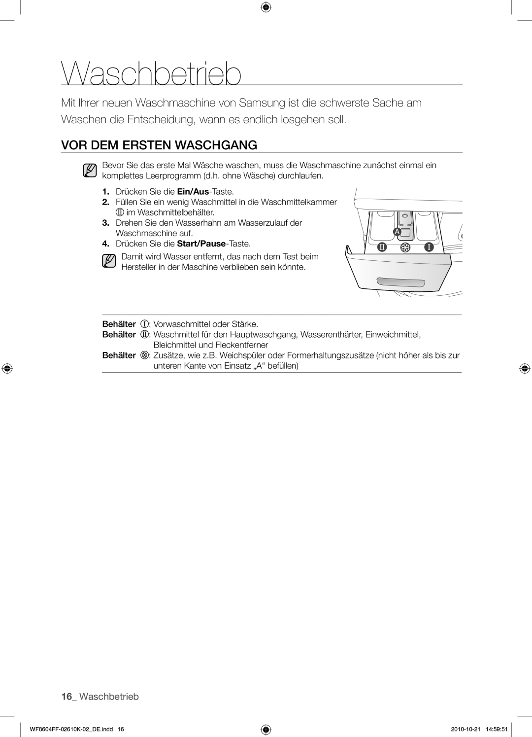 Samsung WF8604FFW/XEG manual Waschbetrieb, VOR DEM Ersten Waschgang 