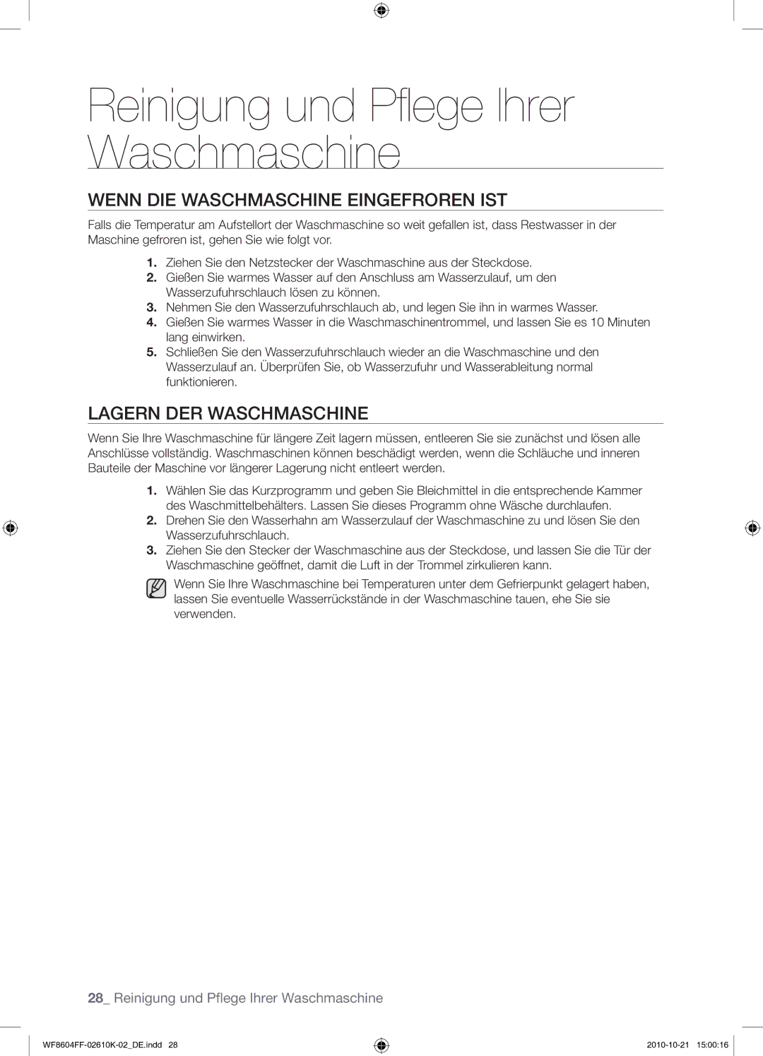 Samsung WF8604FFW/XEG manual Wenn DIE Waschmaschine Eingefroren IST, Lagern DER Waschmaschine 