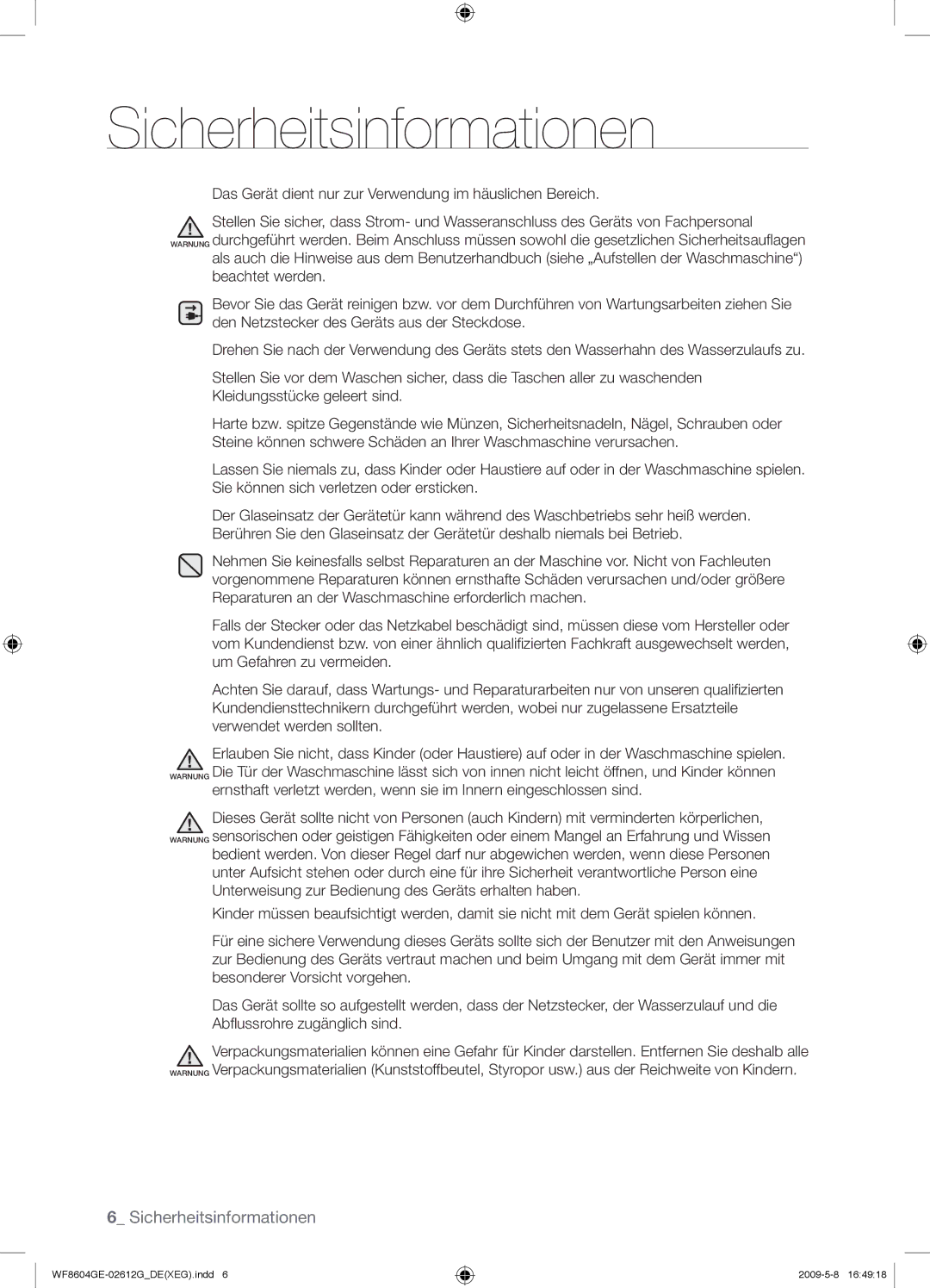 Samsung WF8604GEV/XEG manual Das Gerät dient nur zur Verwendung im häuslichen Bereich 