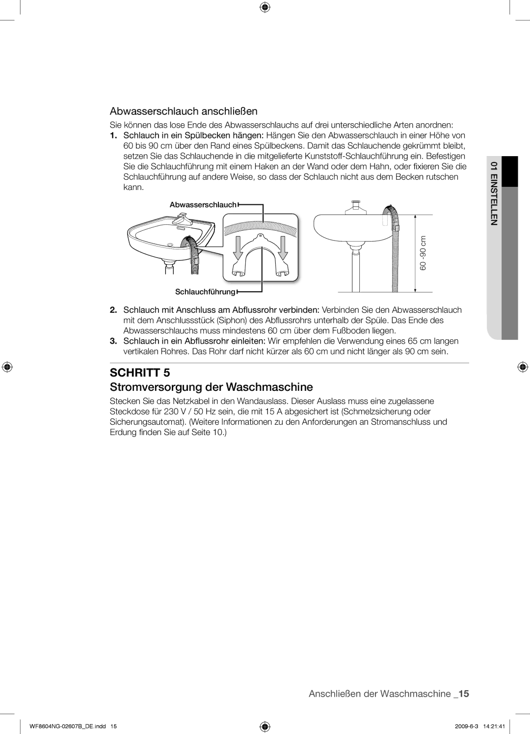 Samsung WF8604NGV/XEG manual Stromversorgung der Waschmaschine, Abwasserschlauch anschließen 