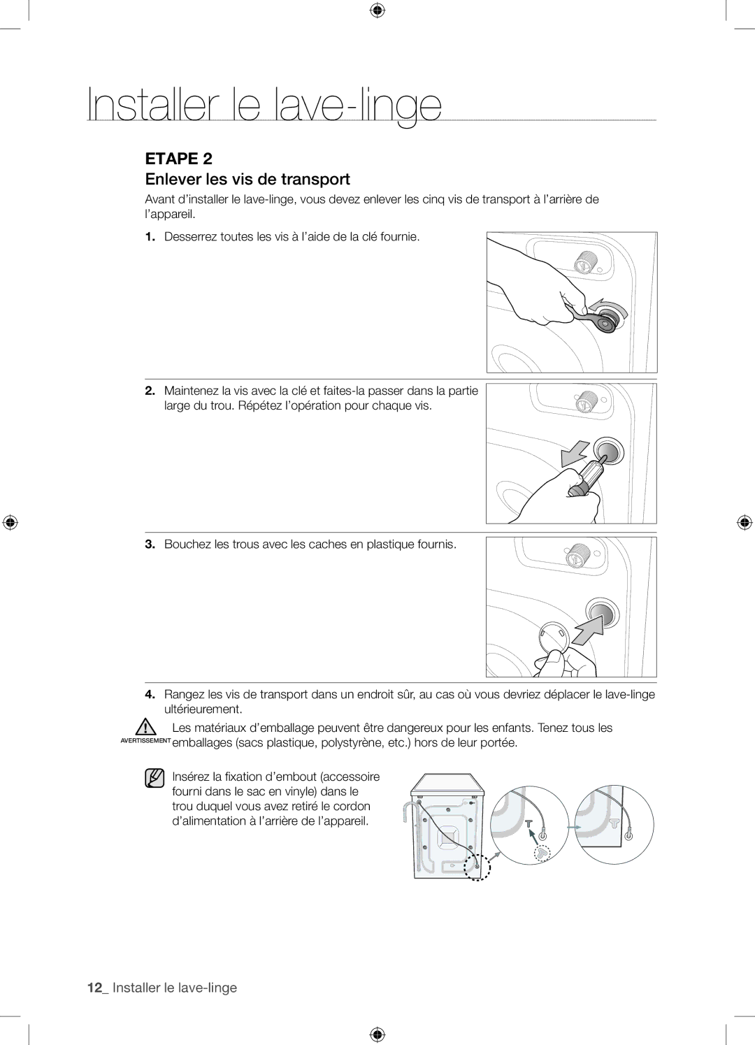 Samsung WF8604NHS/XEF, WF8604NHW/XEF manual Enlever les vis de transport 