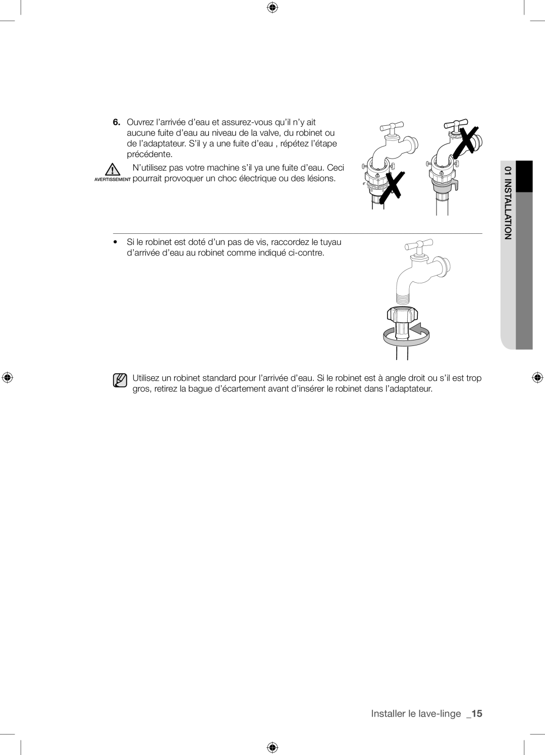 Samsung WF8604NHW/XEF, WF8604NHS/XEF manual Aucune fuite d’eau au niveau de la valve, du robinet ou 