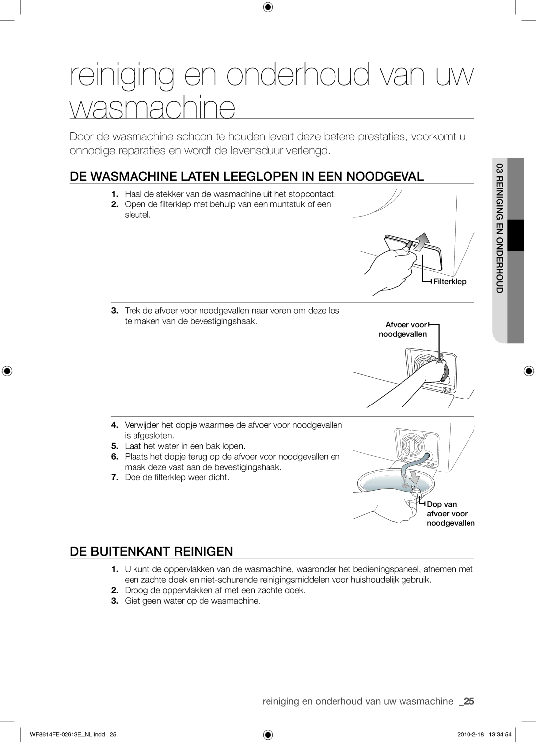 Samsung WF8614FEC/XEN manual Reiniging en onderhoud van uw wasmachine, DE Wasmachine Laten Leeglopen in EEN Noodgeval 