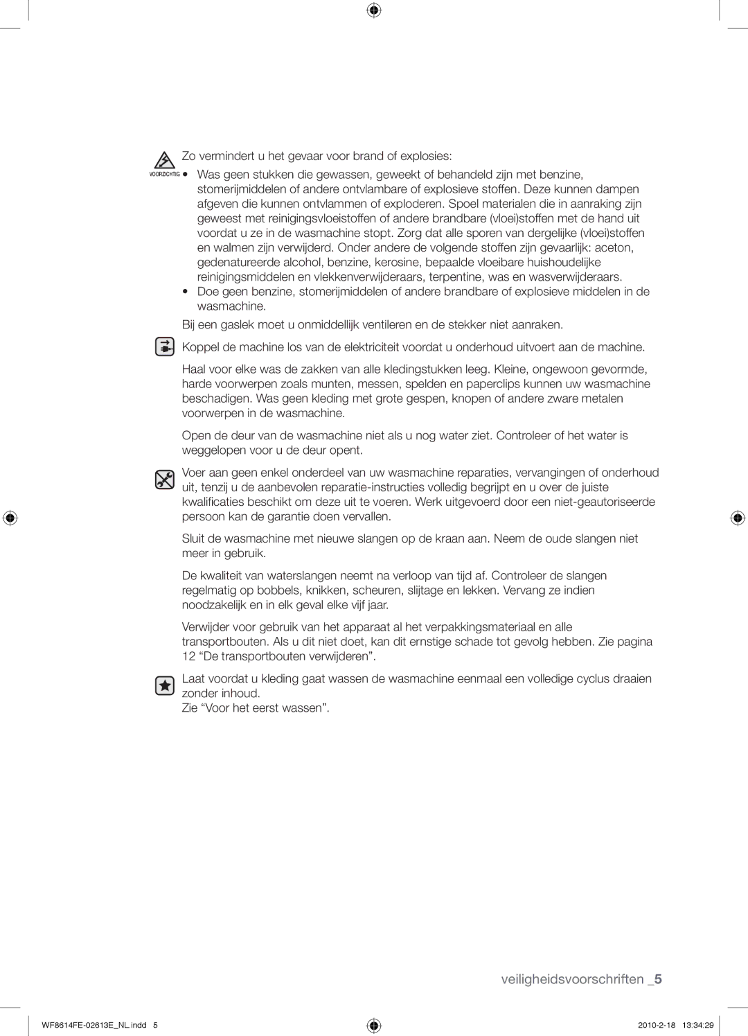 Samsung WF8614FEC/XEN manual Zo vermindert u het gevaar voor brand of explosies 