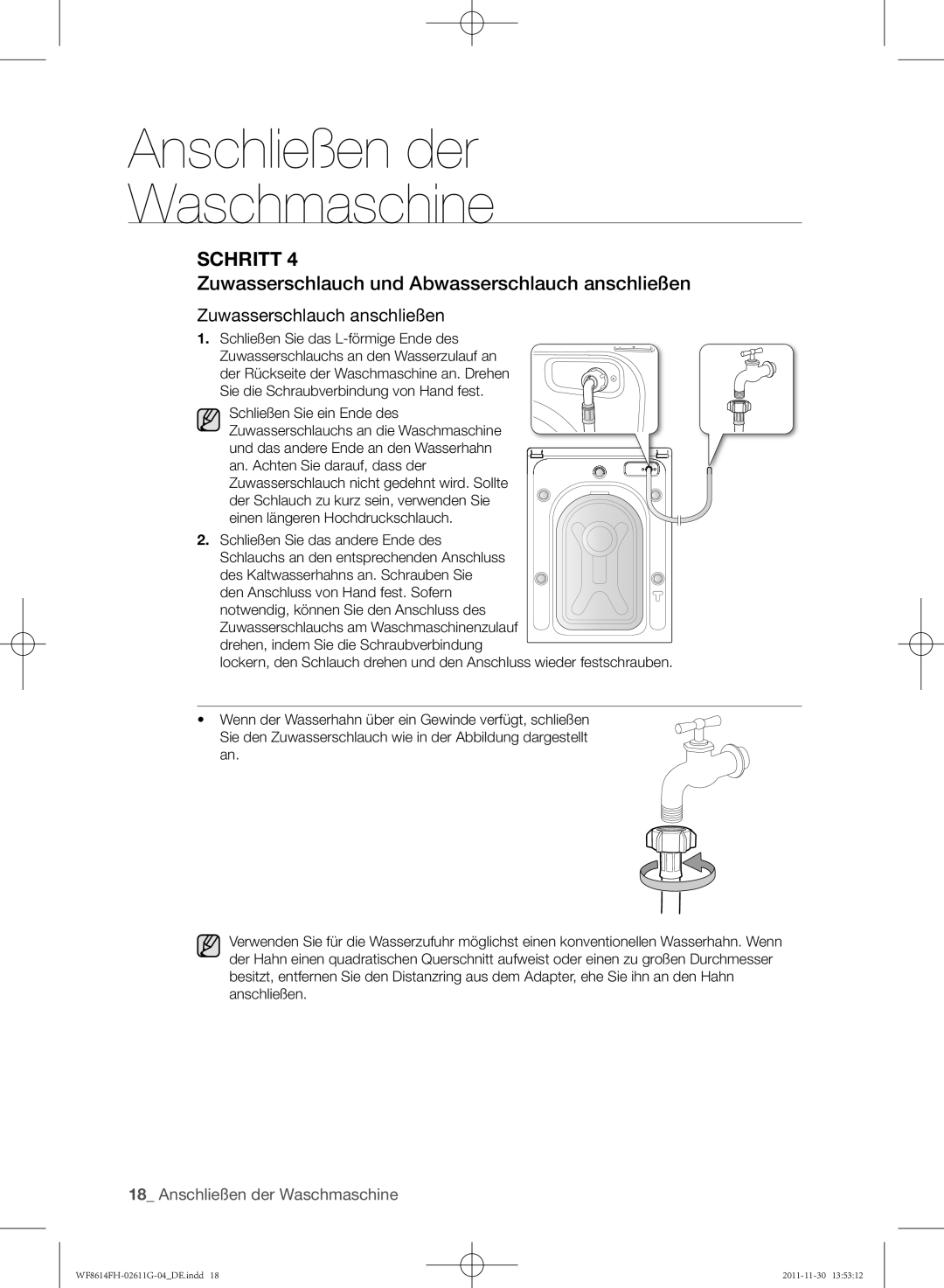 Samsung WF8614FH/XEG manual Zuwasserschlauch und Abwasserschlauch anschließen, Schließen Sie das L-förmige Ende des 